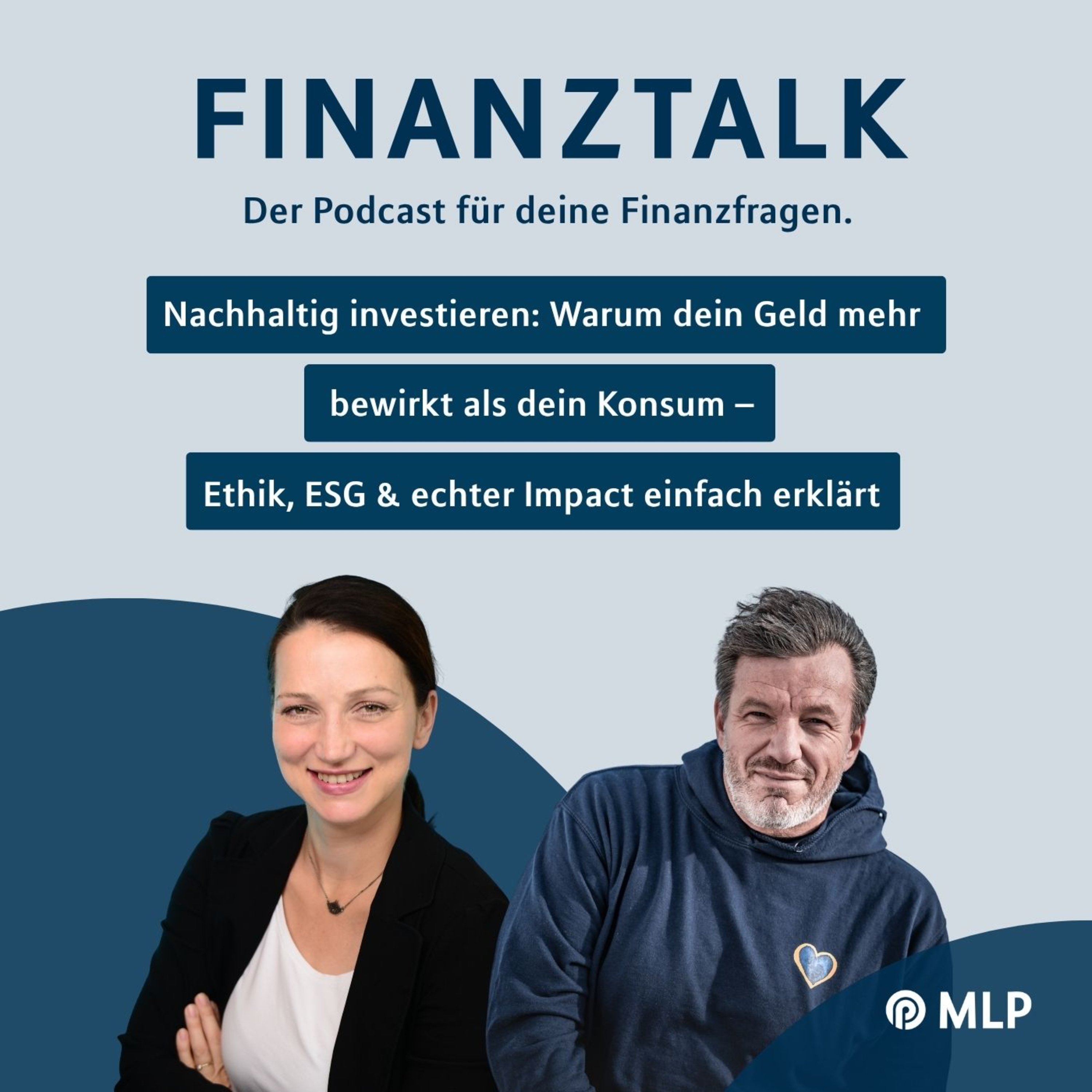 Nachhaltigkeit ist in aller Munde – doch was bedeutet sie eigentlich wirklich, wenn es um Geldanlage geht? episode artwork
