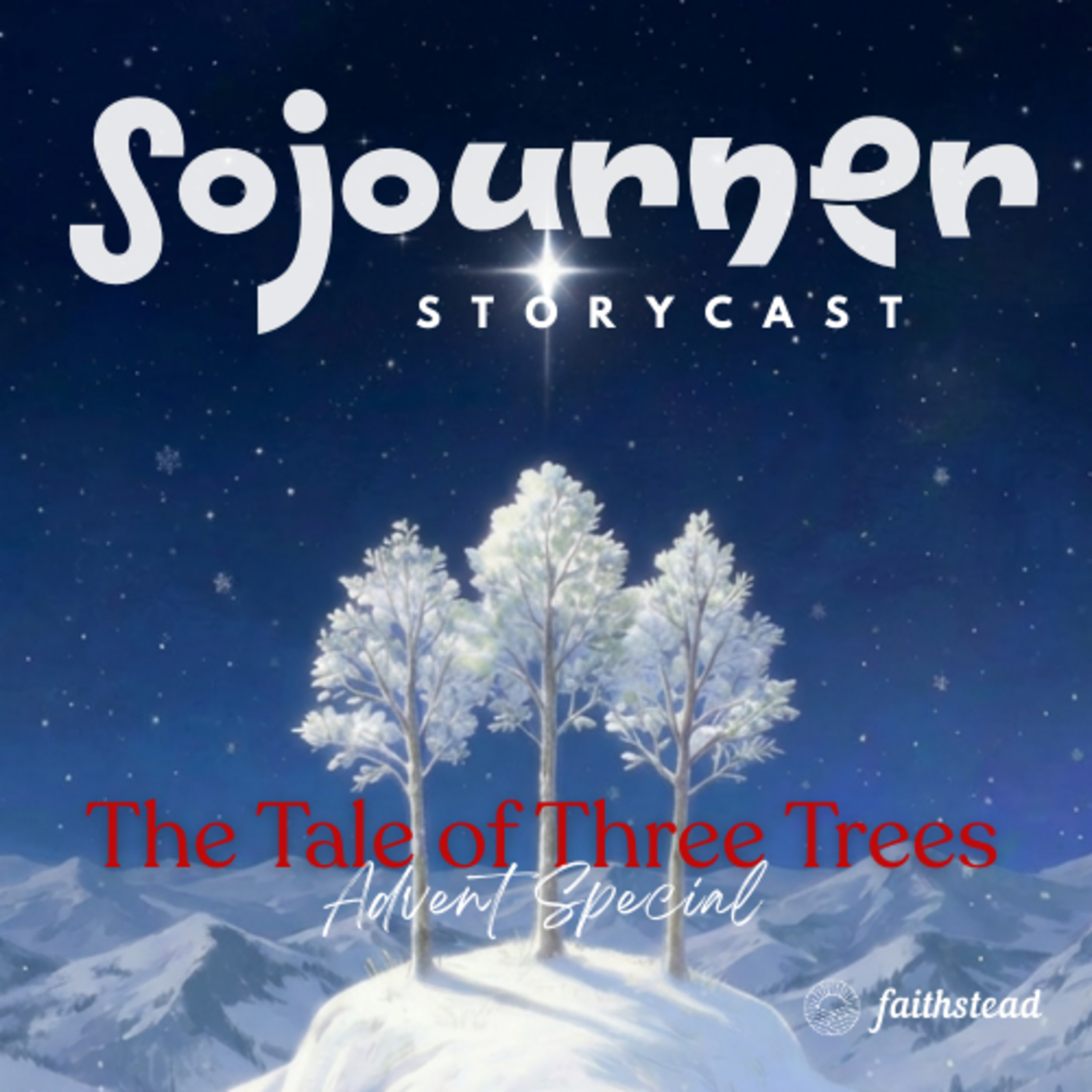 Advent Special - The Tale of Three Trees episode artwork