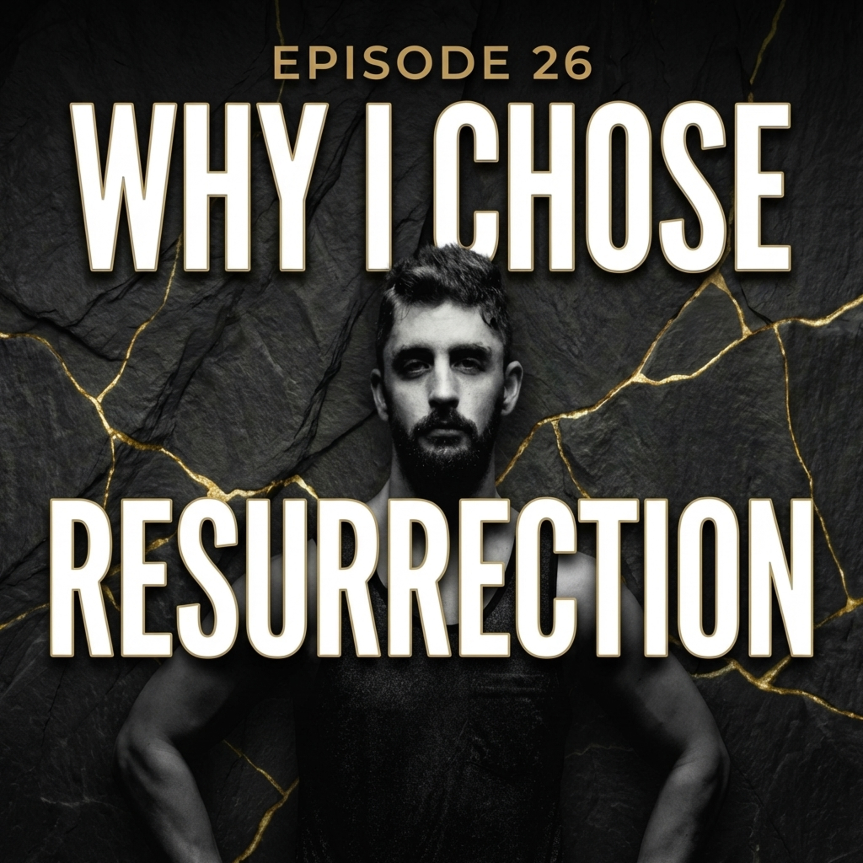 Ep. 26 | The Ultimate Alignment: Why I Am The Resurrection Coach episode artwork