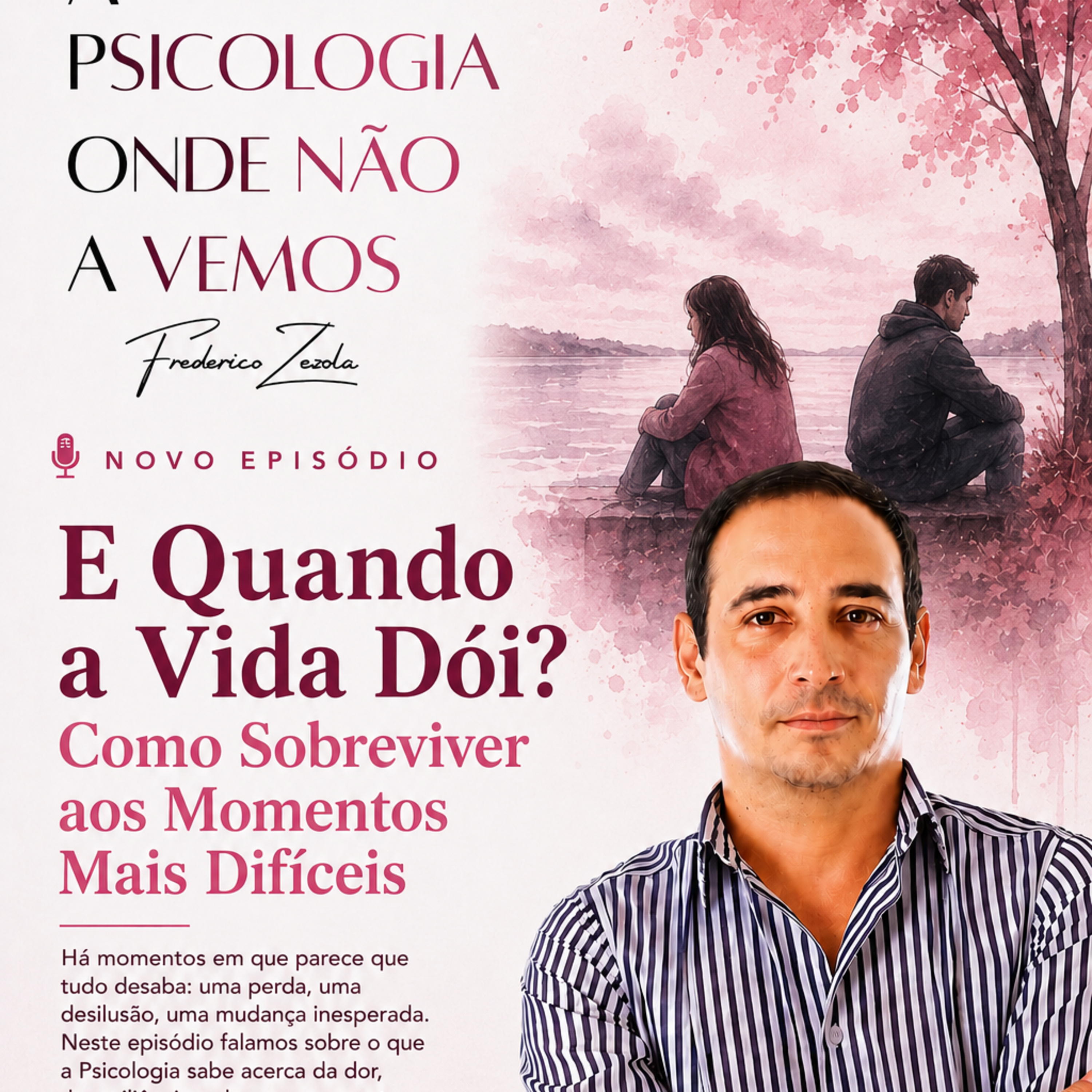 E Quando a Vida Dói? Como Sobreviver aos Momentos Mais Difíceis