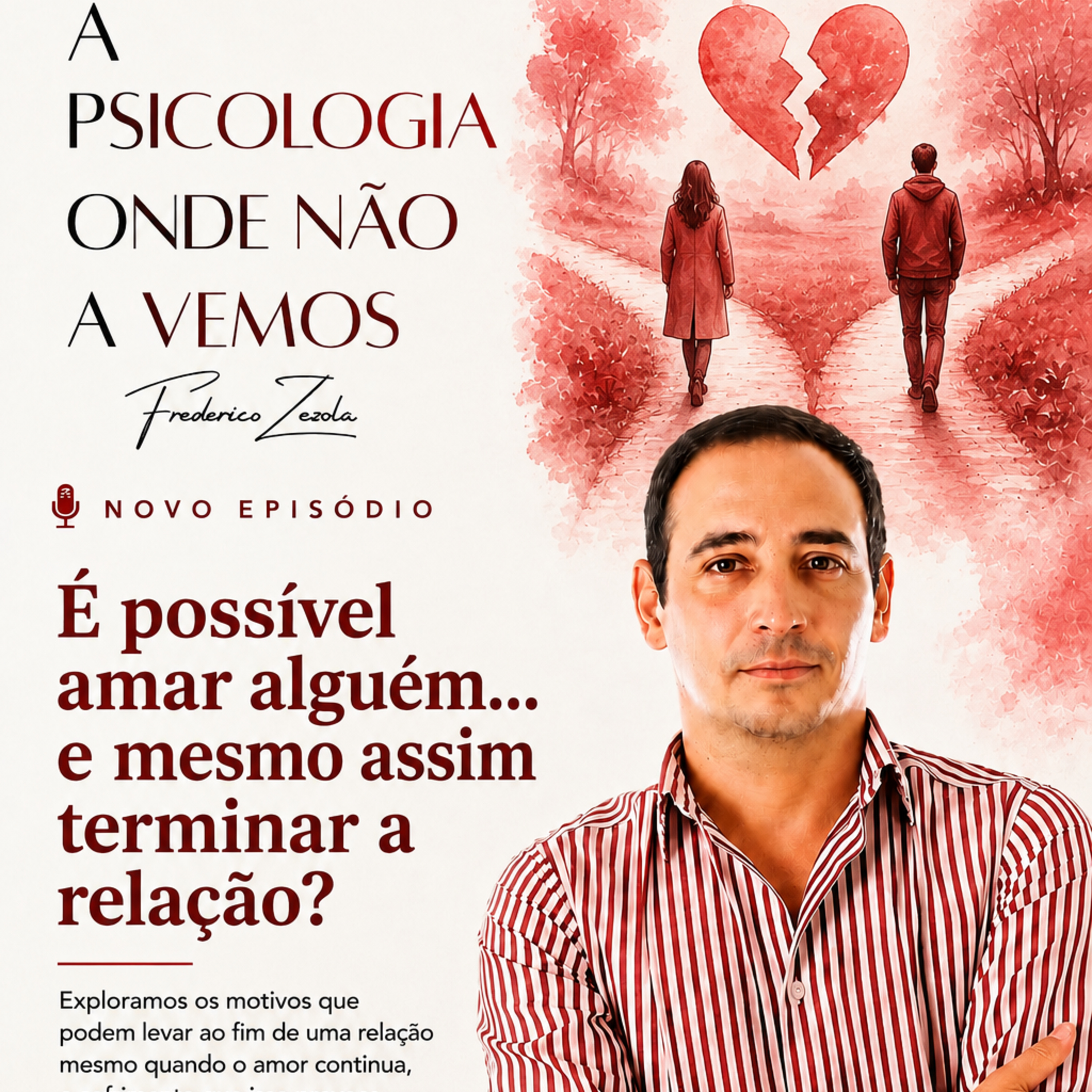 É possível amar alguém e mesmo assim terminar a relação?