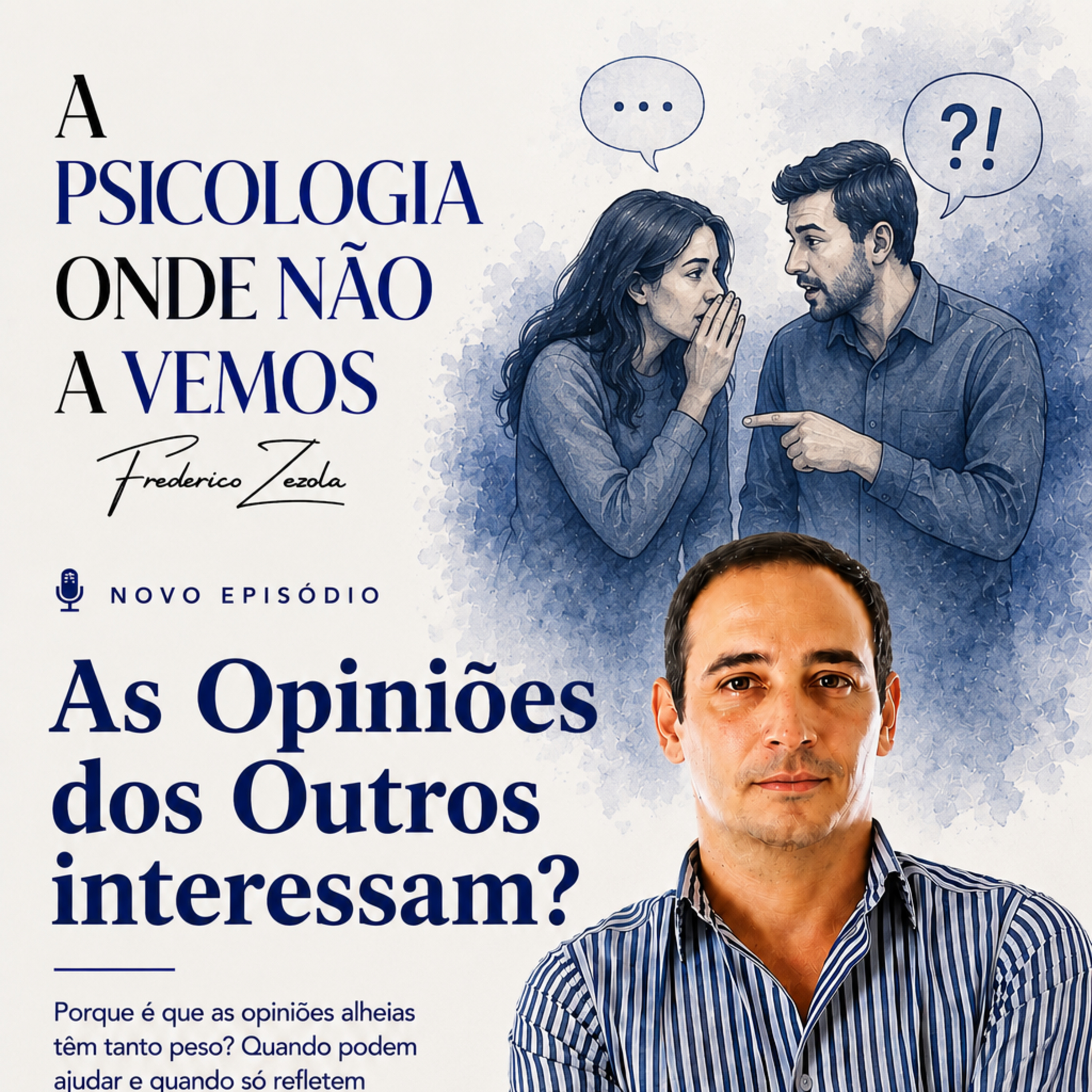 As Opiniões dos Outros Interessam?