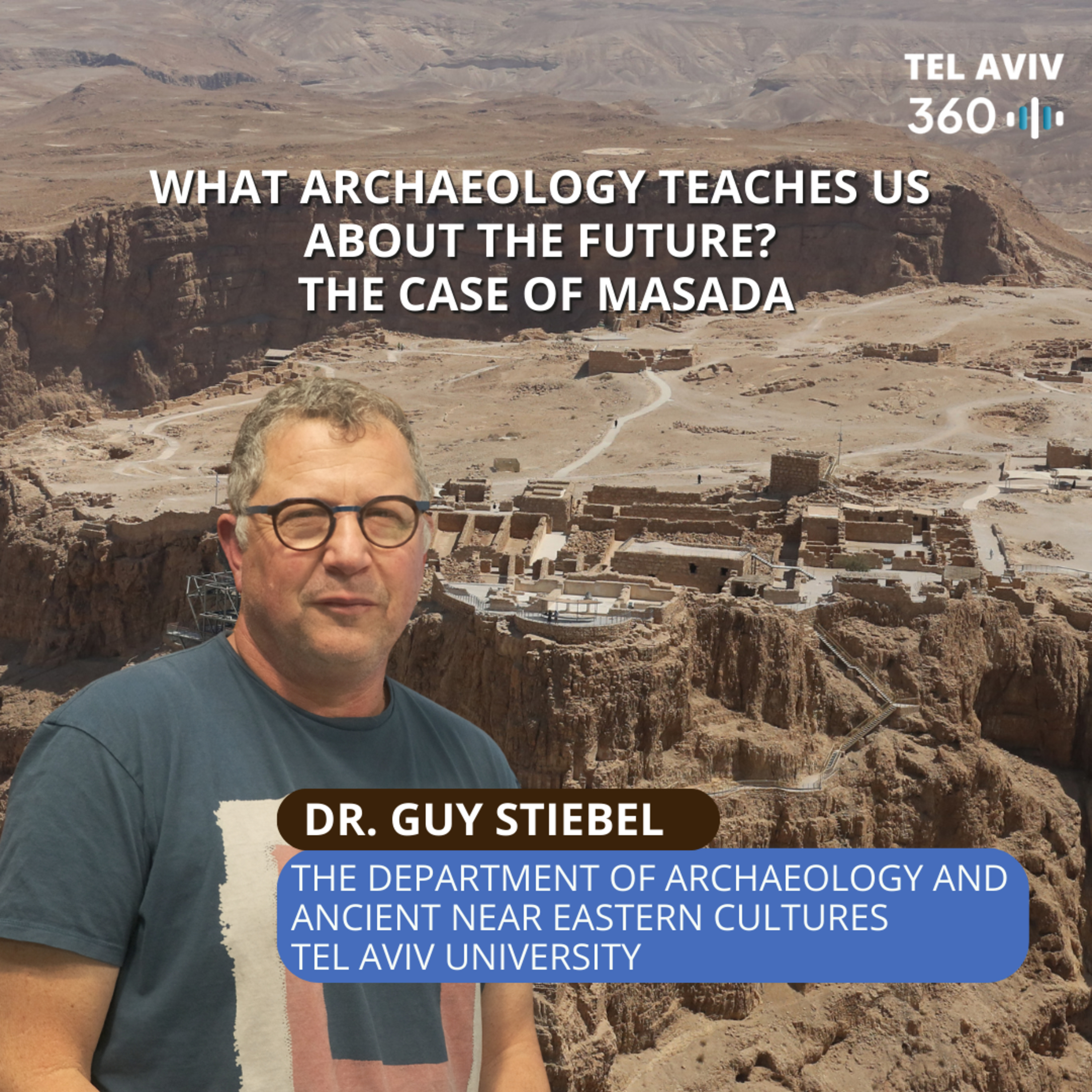 What Archaeology Teaches Us About the Future? The Case of Masada episode artwork