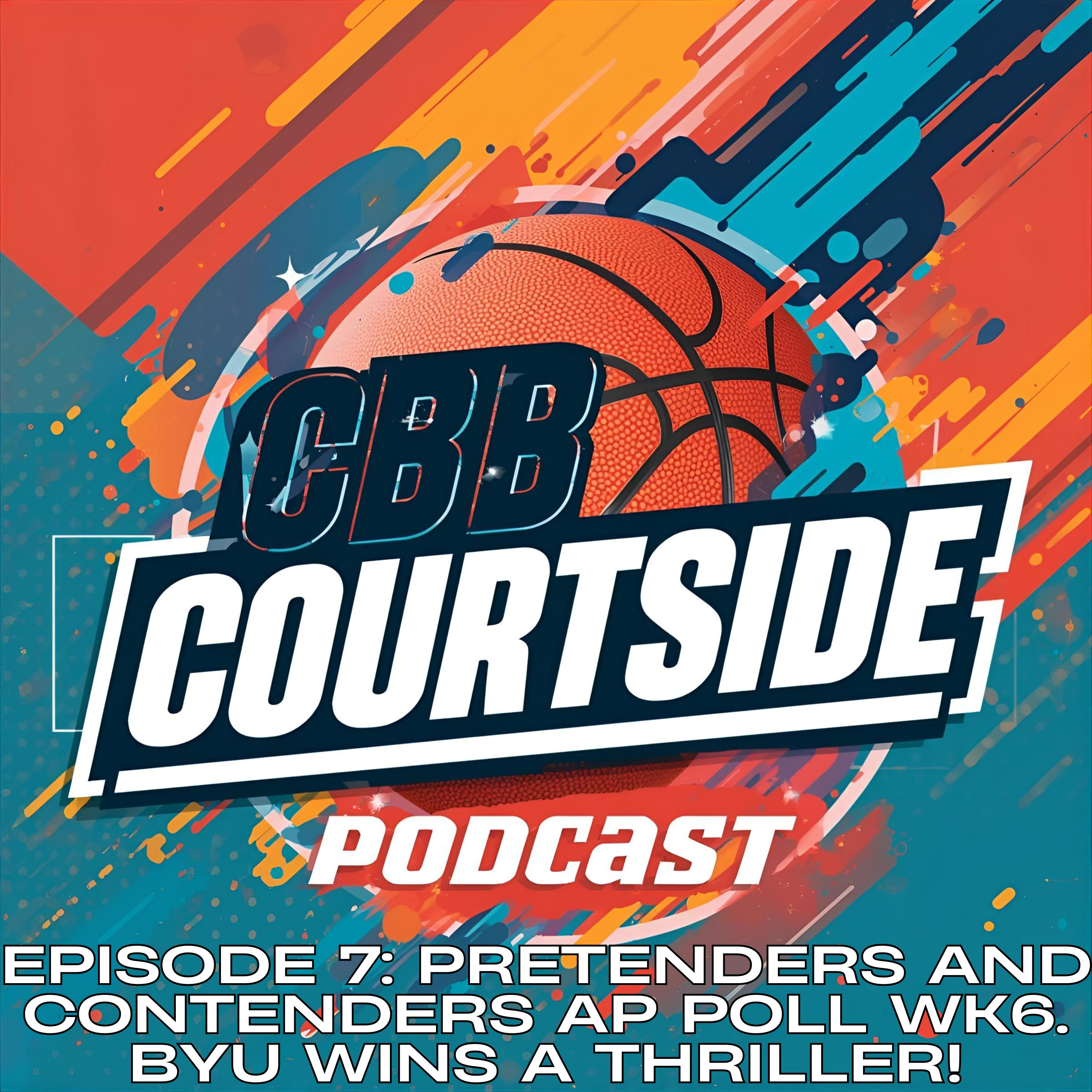 Epsiode 7: Pretenders and Contenders of the Top 12 Teams in the new AP Poll. Early Week Recap (BYU Game Winner!) and Mid-Week Game Preview! episode artwork