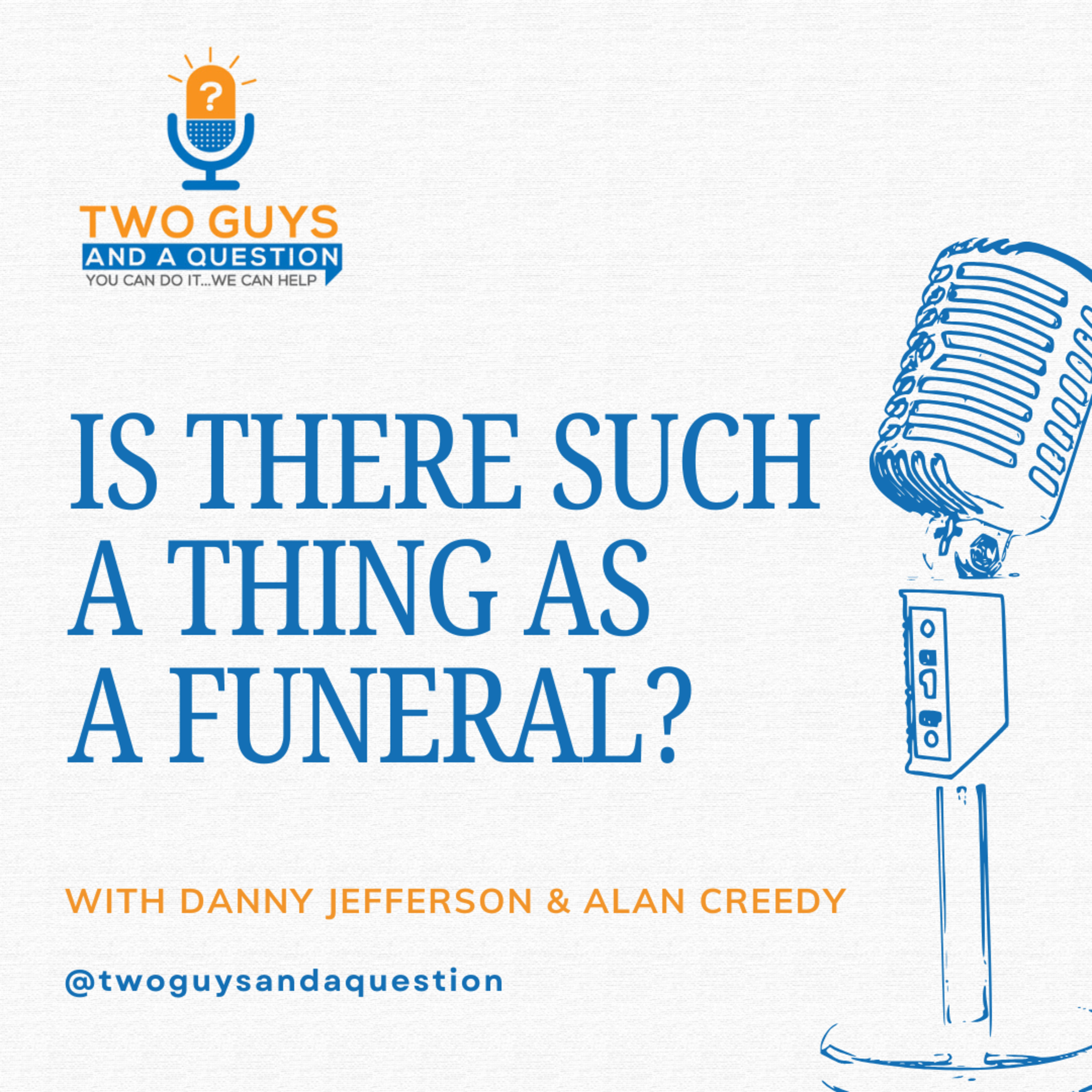 Defining the Funeral: Focus and Future in a Changing Industry episode artwork