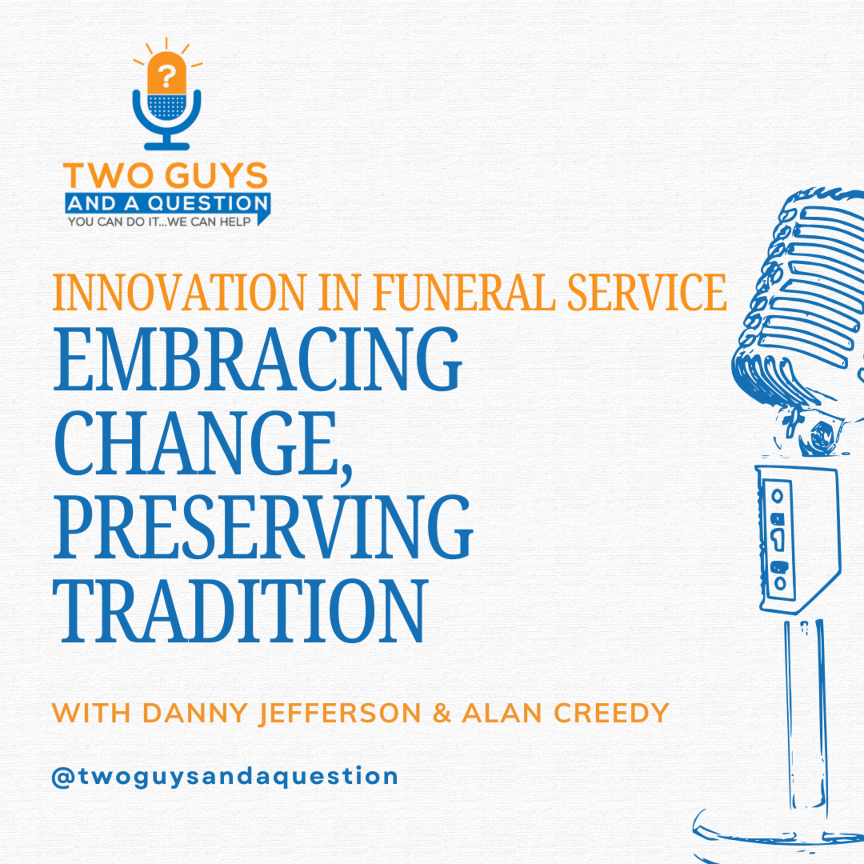 Preserving Tradition Through Progress: Innovation in Funeral Service episode artwork