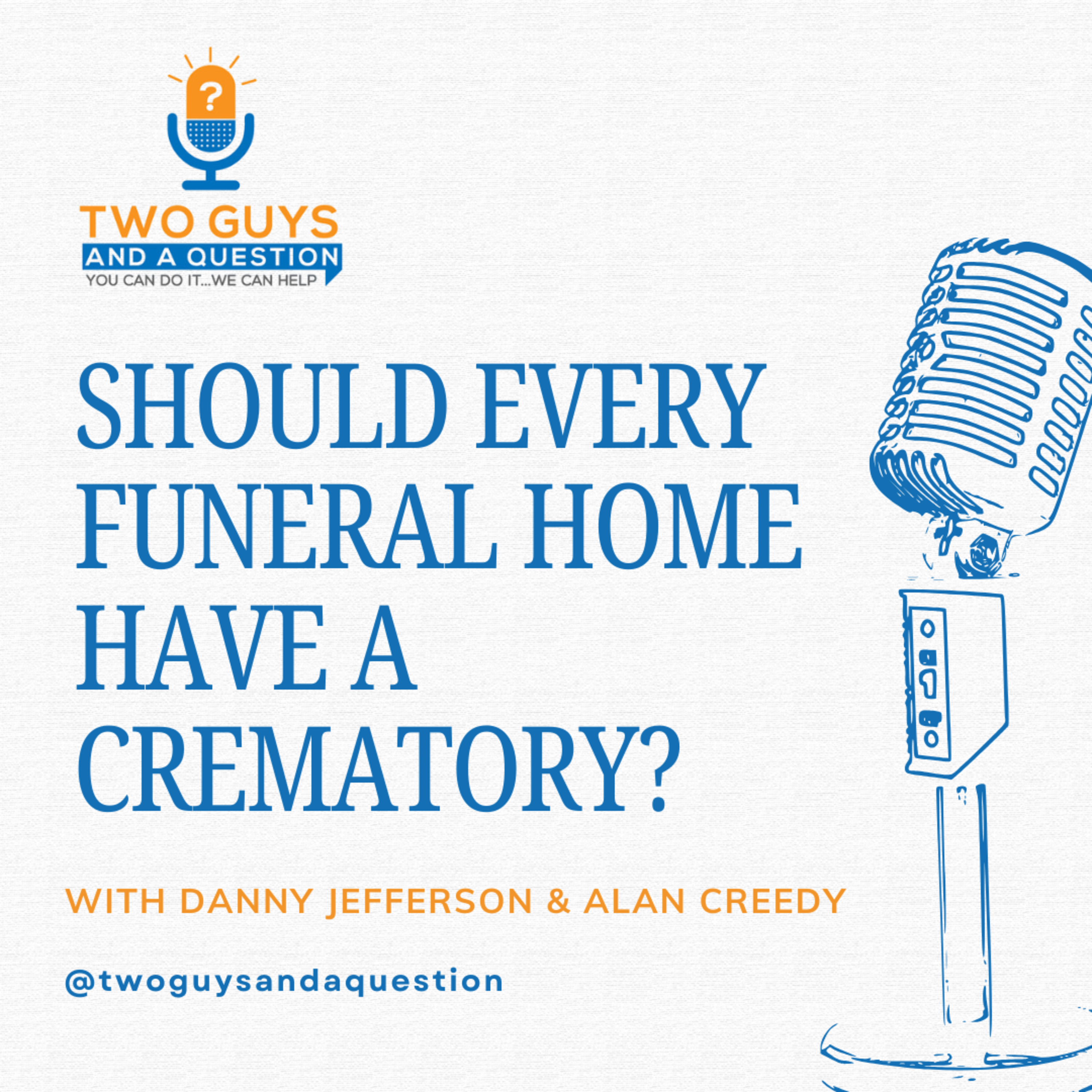Future Viability: Should Your Small Funeral Home Invest in a Crematory? episode artwork