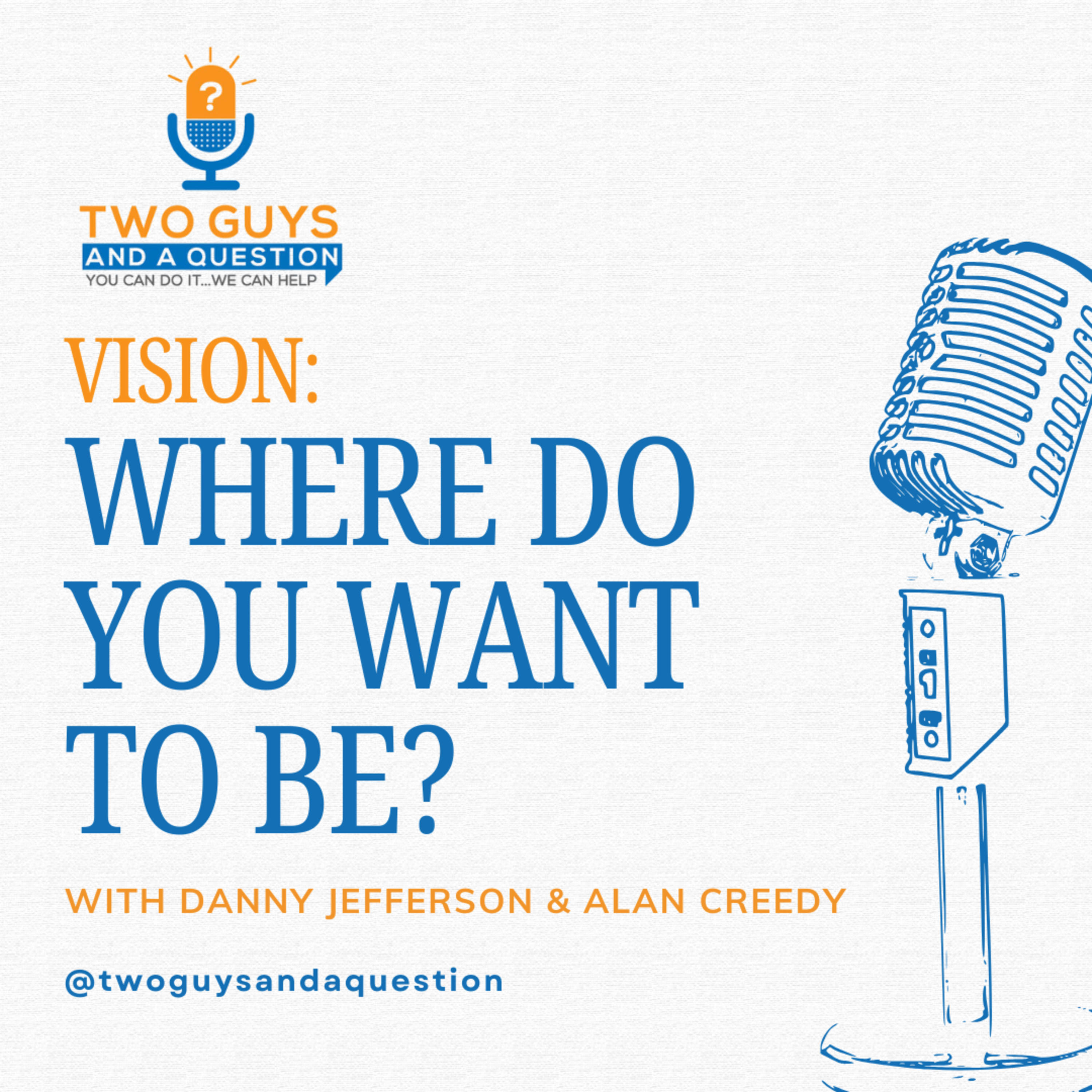 Vision: Where Do You Want to Be? episode artwork