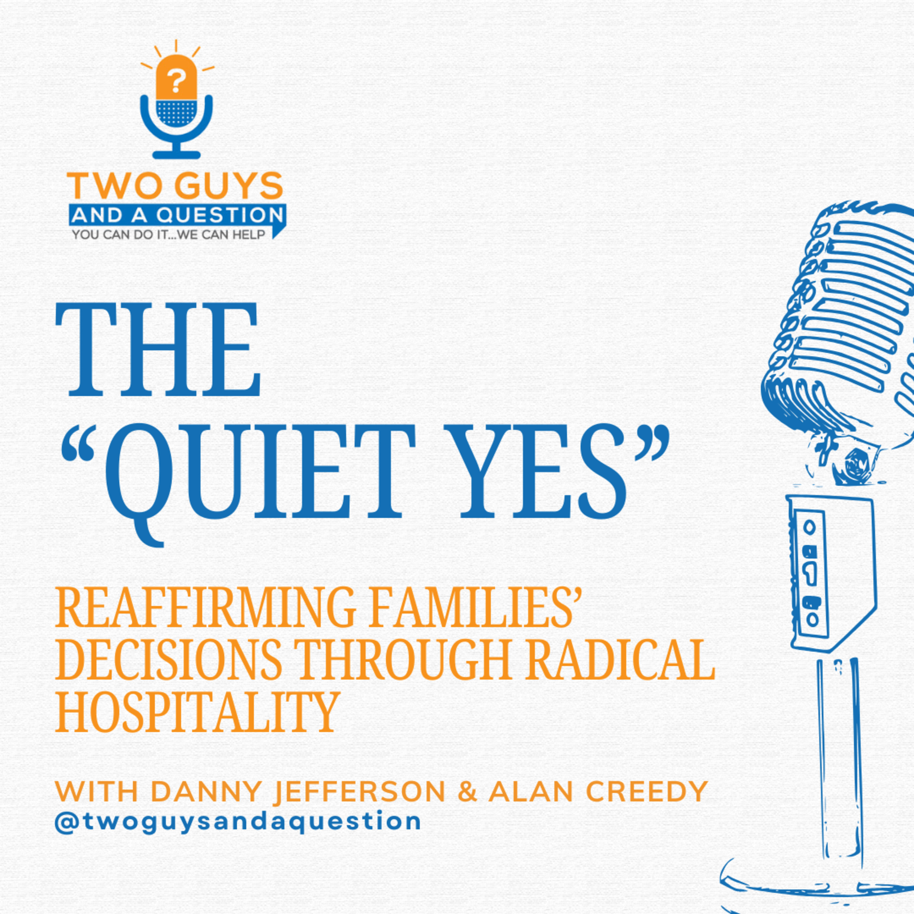 The "Quiet Yes": Reaffirming Families’ Decisions Through Radical Hospitality episode artwork