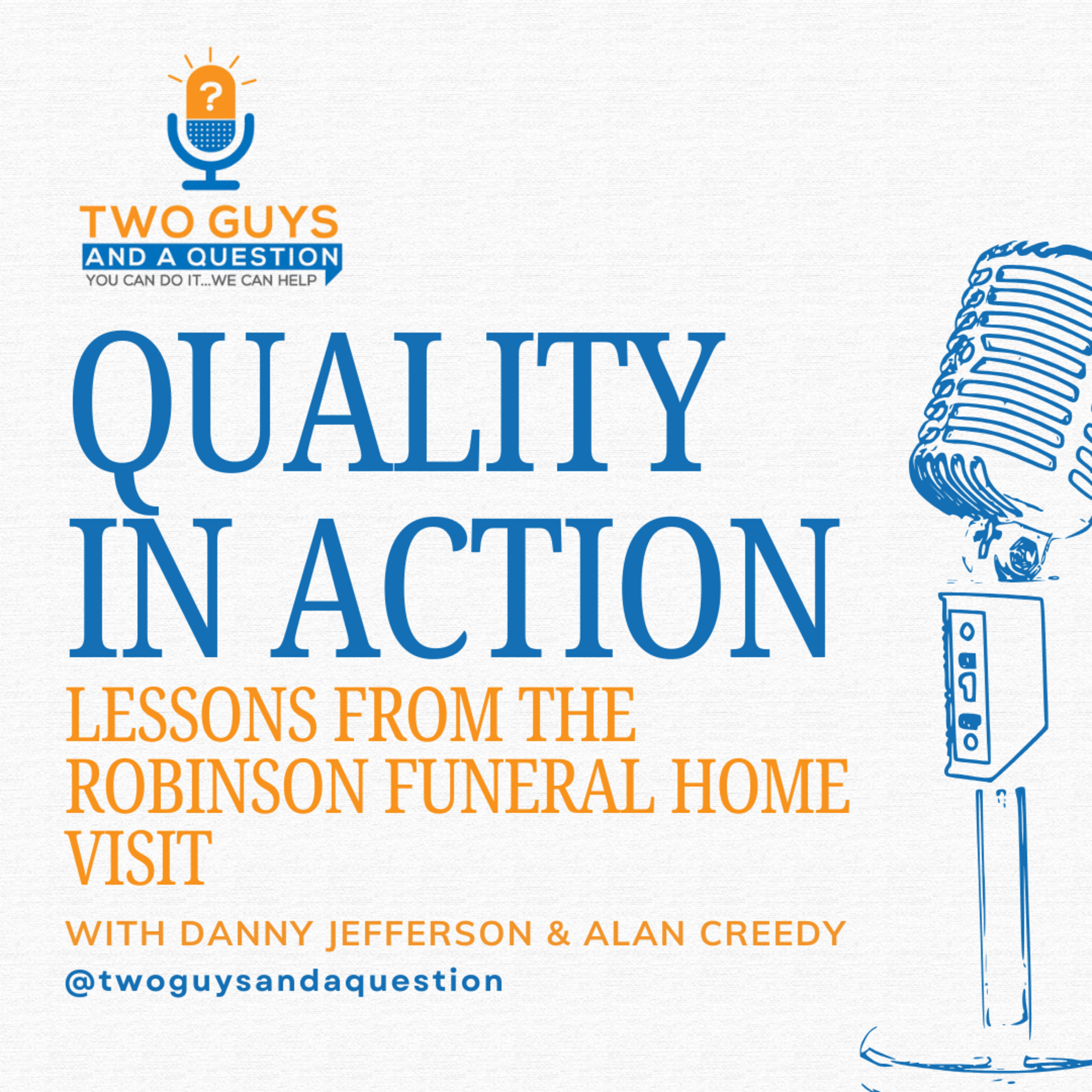 Quality in Action: Lessons from the Robinson Funeral Home Visit episode artwork