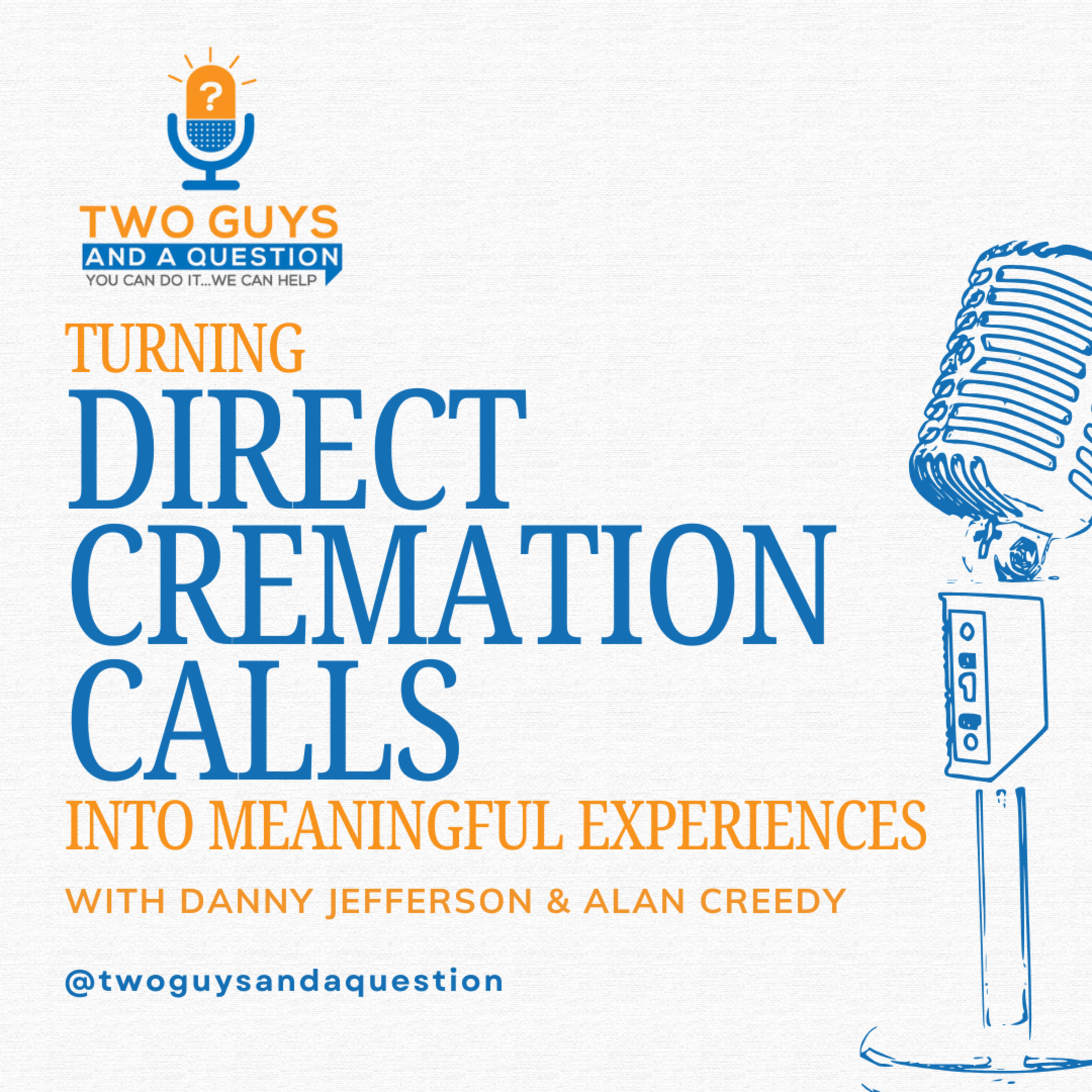 Turning Direct Cremation Calls into Meaningful Experiences episode artwork