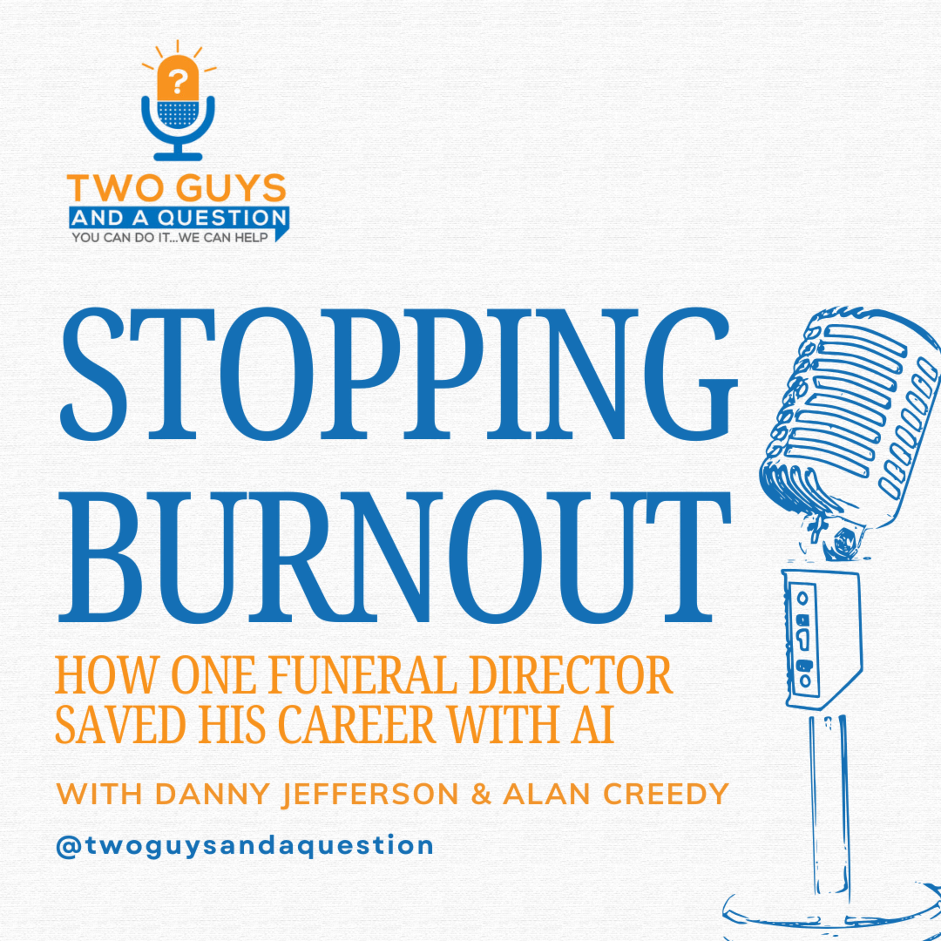 Stopping the Burnout: How One Funeral Director Saved His Career with AI episode artwork