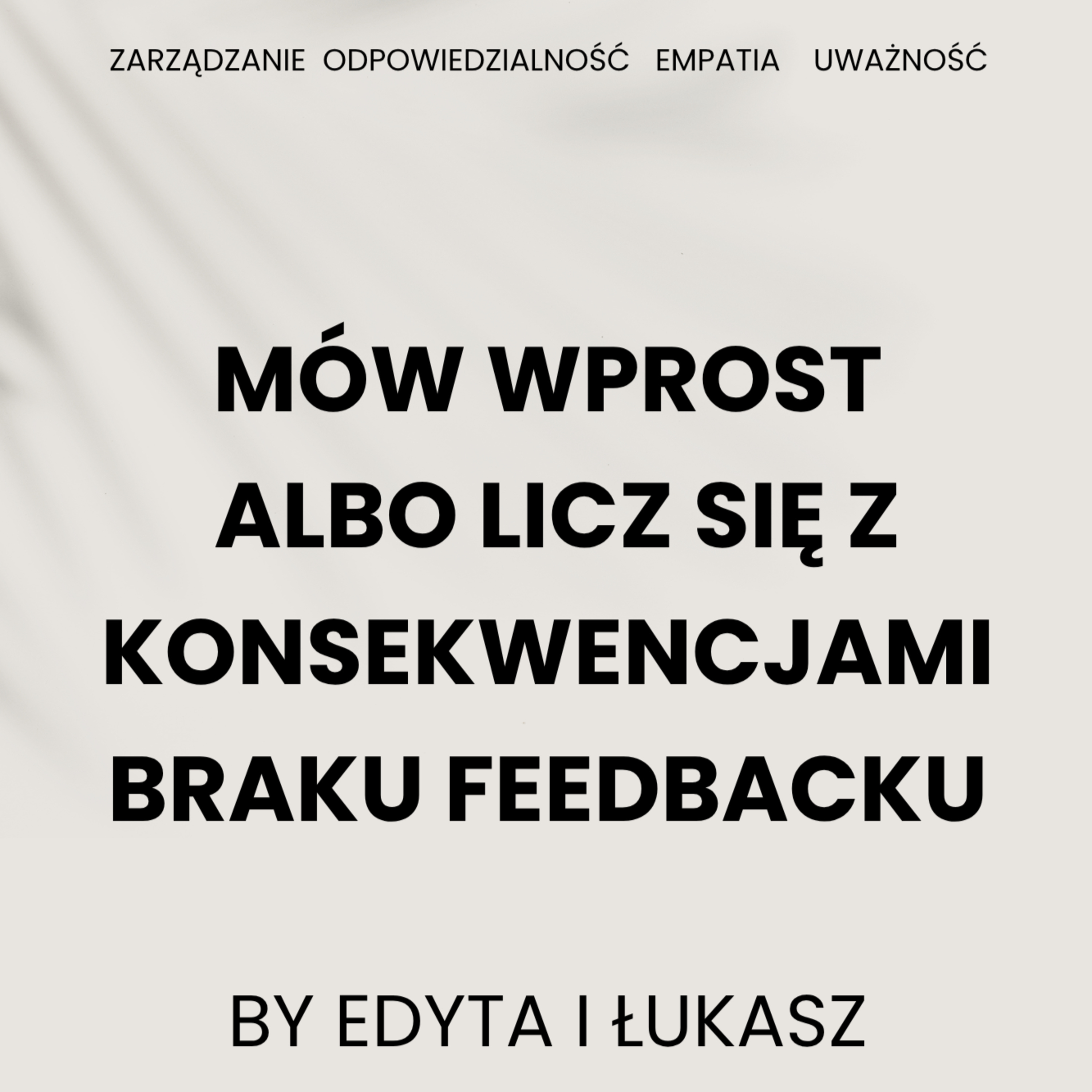 Mów wprost albo licz się z konsekwencjami braku feedbacku episode artwork