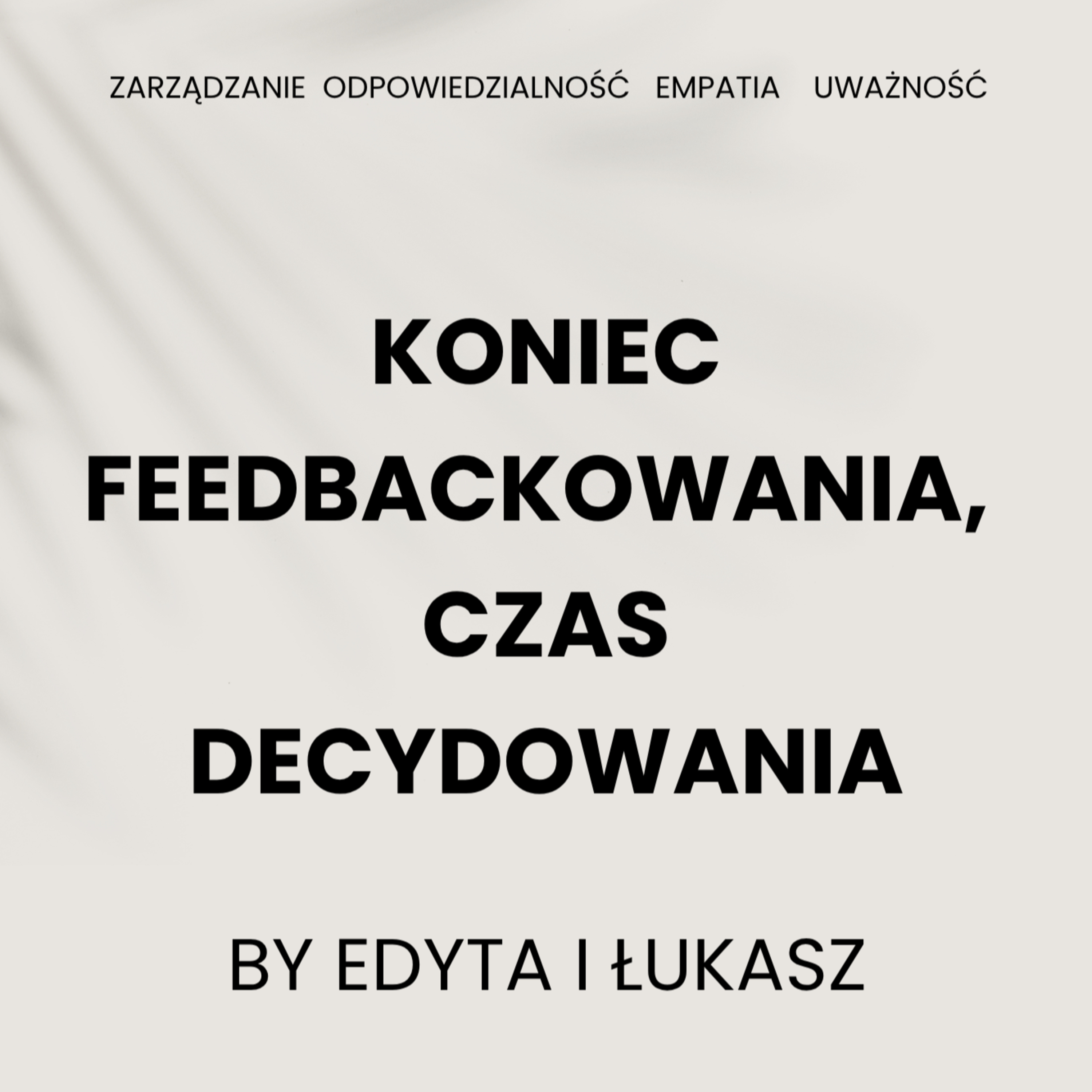 Koniec feedbackowania, czas decydowania episode artwork