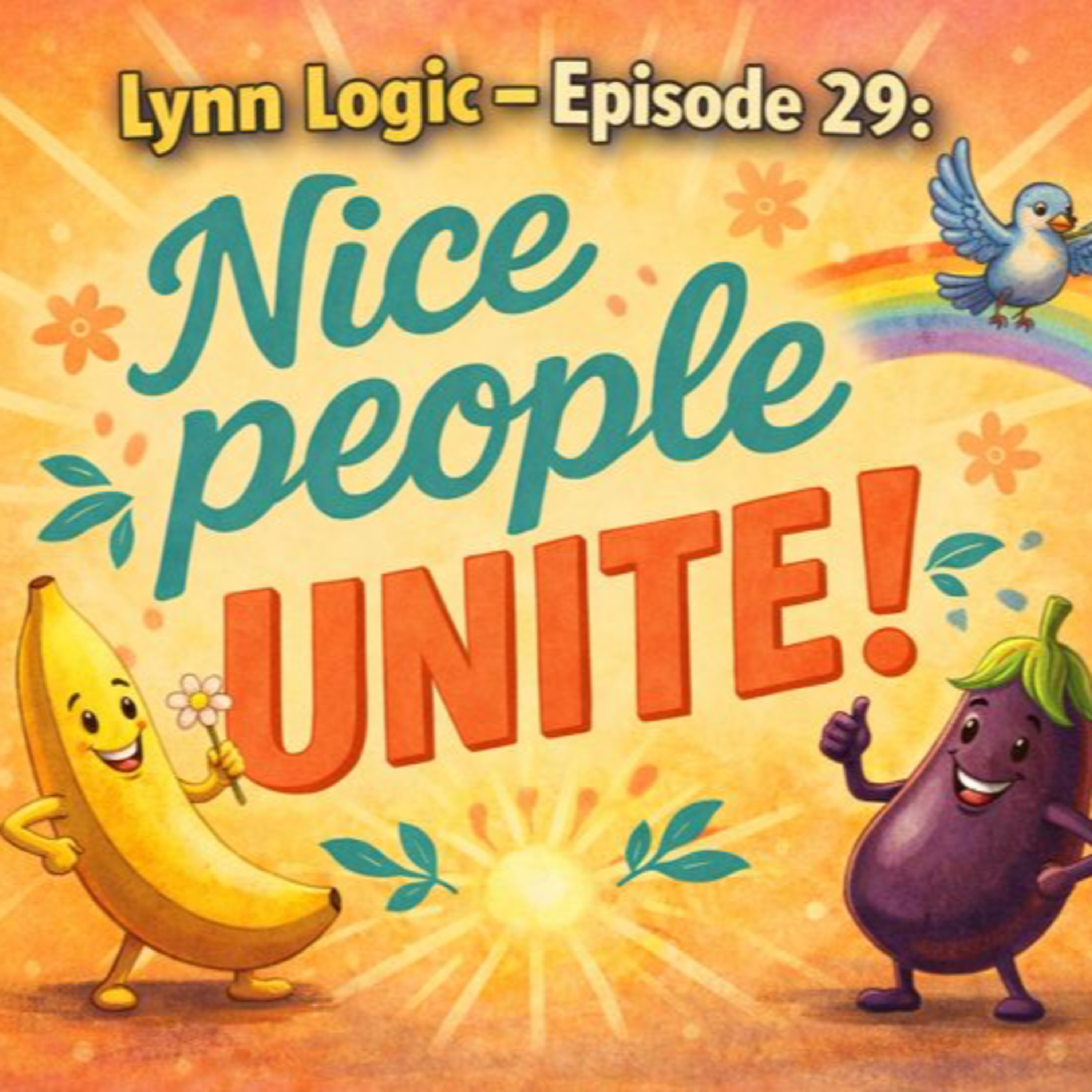 Lynn Logic – Episode 29: Nice People Unite! episode artwork