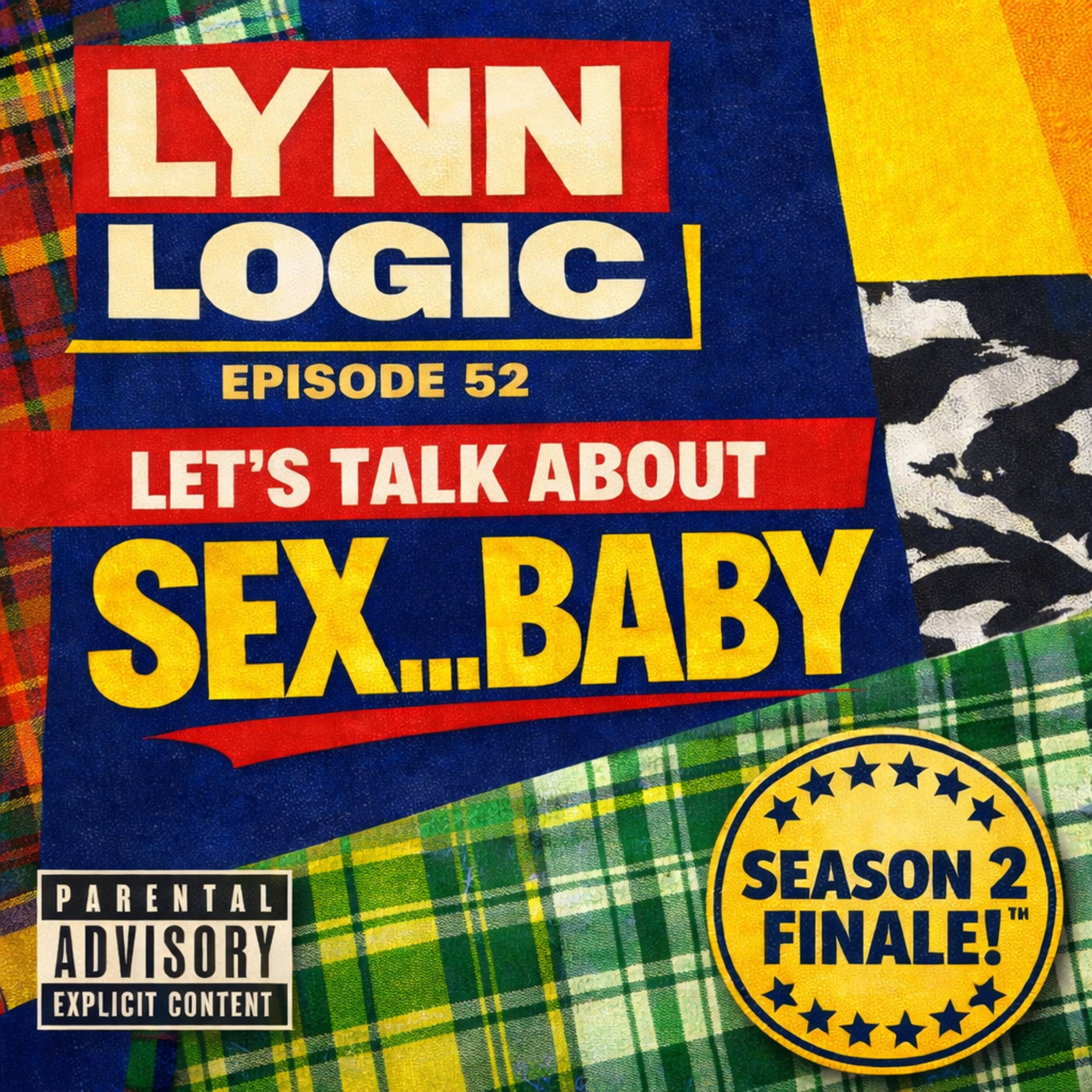Lynn Logic — Episode 52: Let’s Talk About Sex…Baby episode artwork