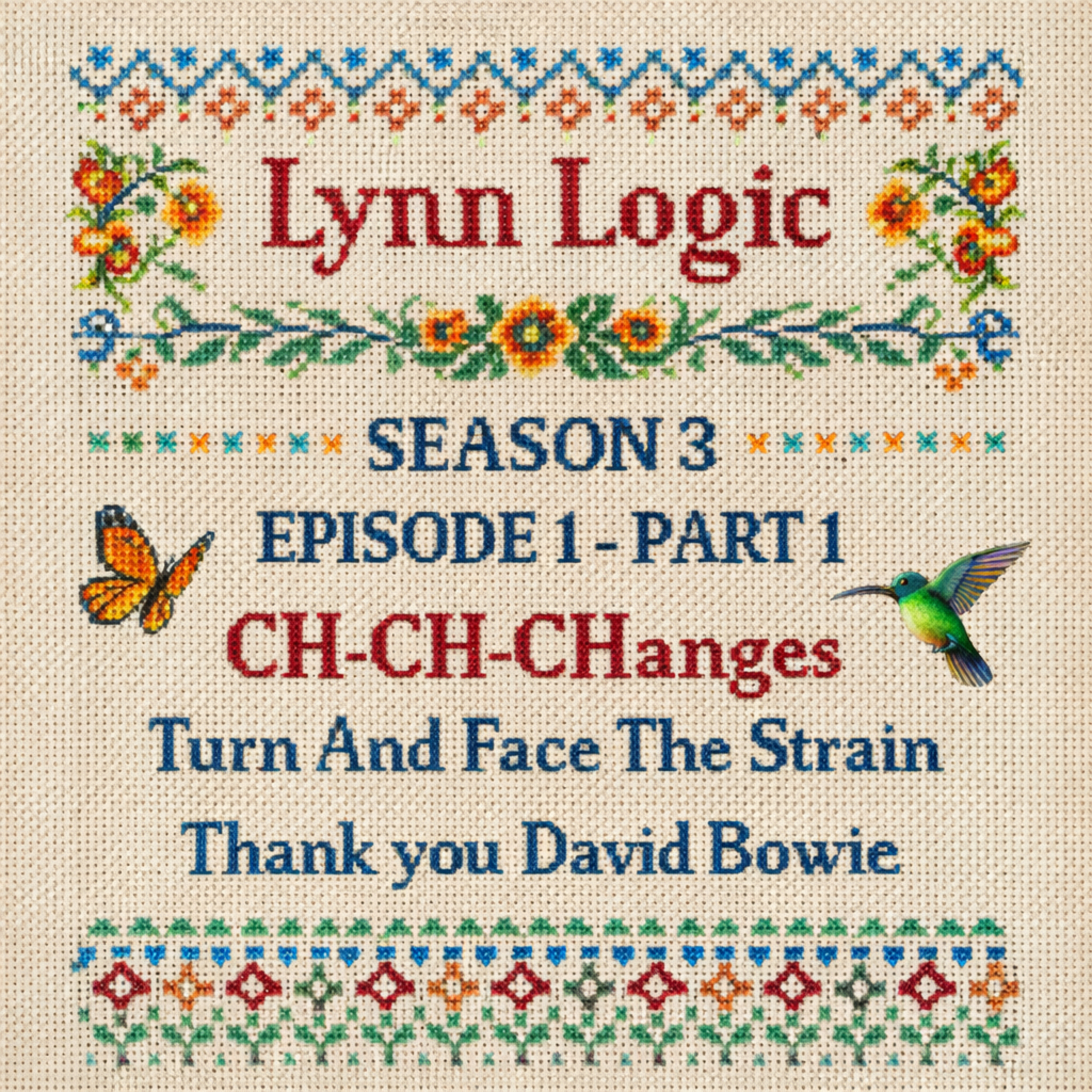 Lynn Logic - Episode 1 (Part 1): CH-CH-CHanges – Turn And Face The Strain episode artwork