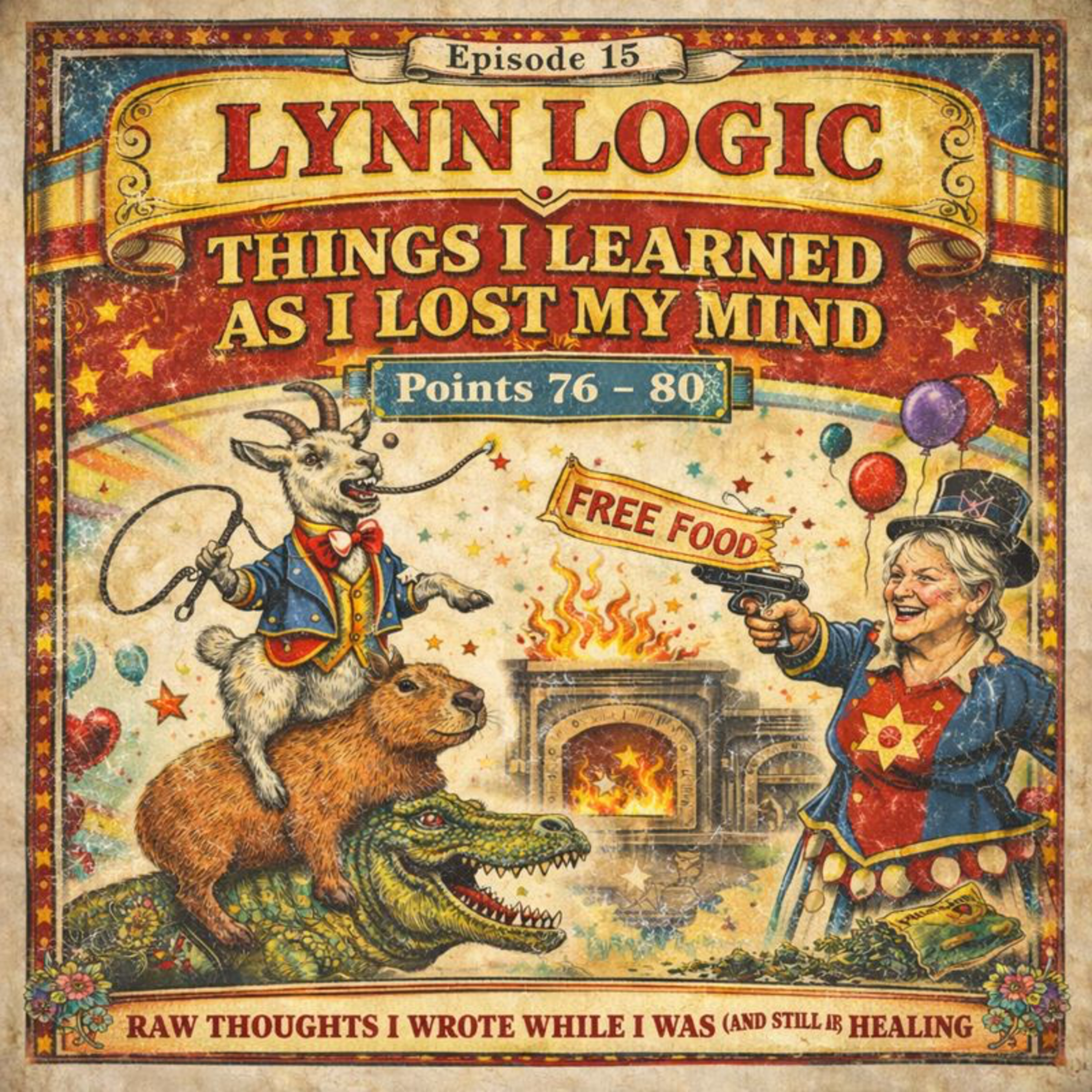 Lynn Logic – Episode 15 Raw Thoughts I Wrote While I Was (And Still Am) Healing Points 76–80 episode artwork