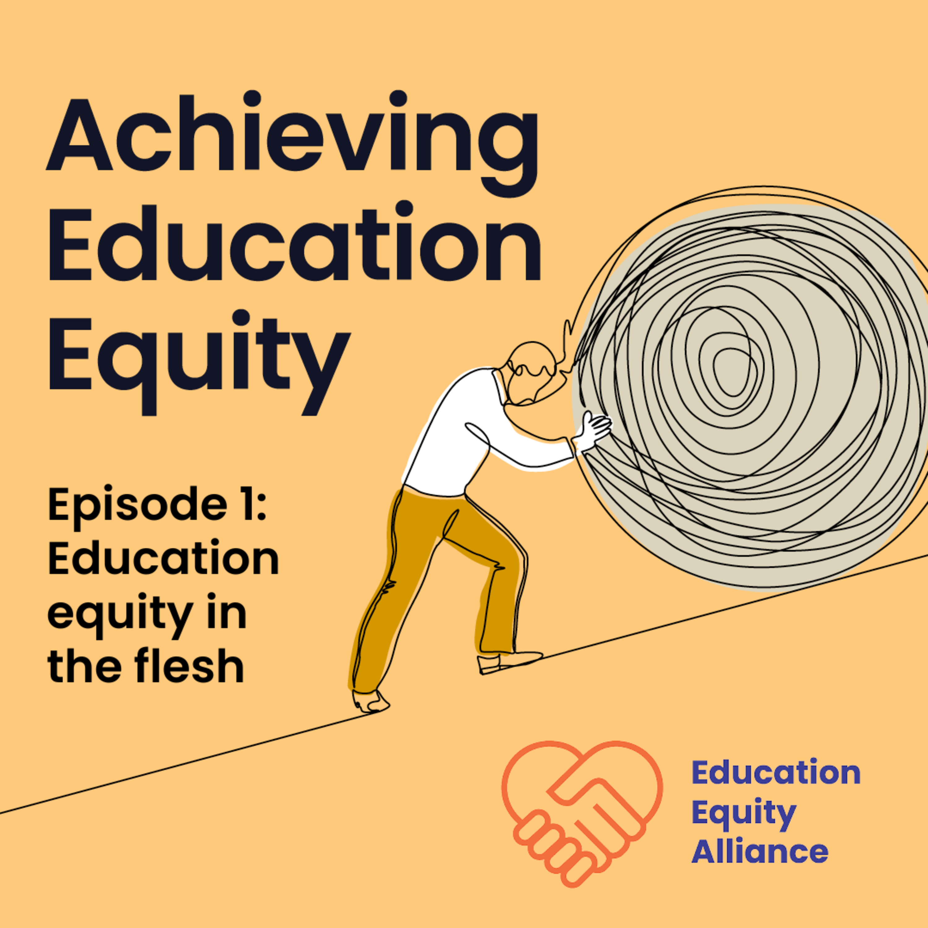 Episode 1: Education Equity in the Flesh