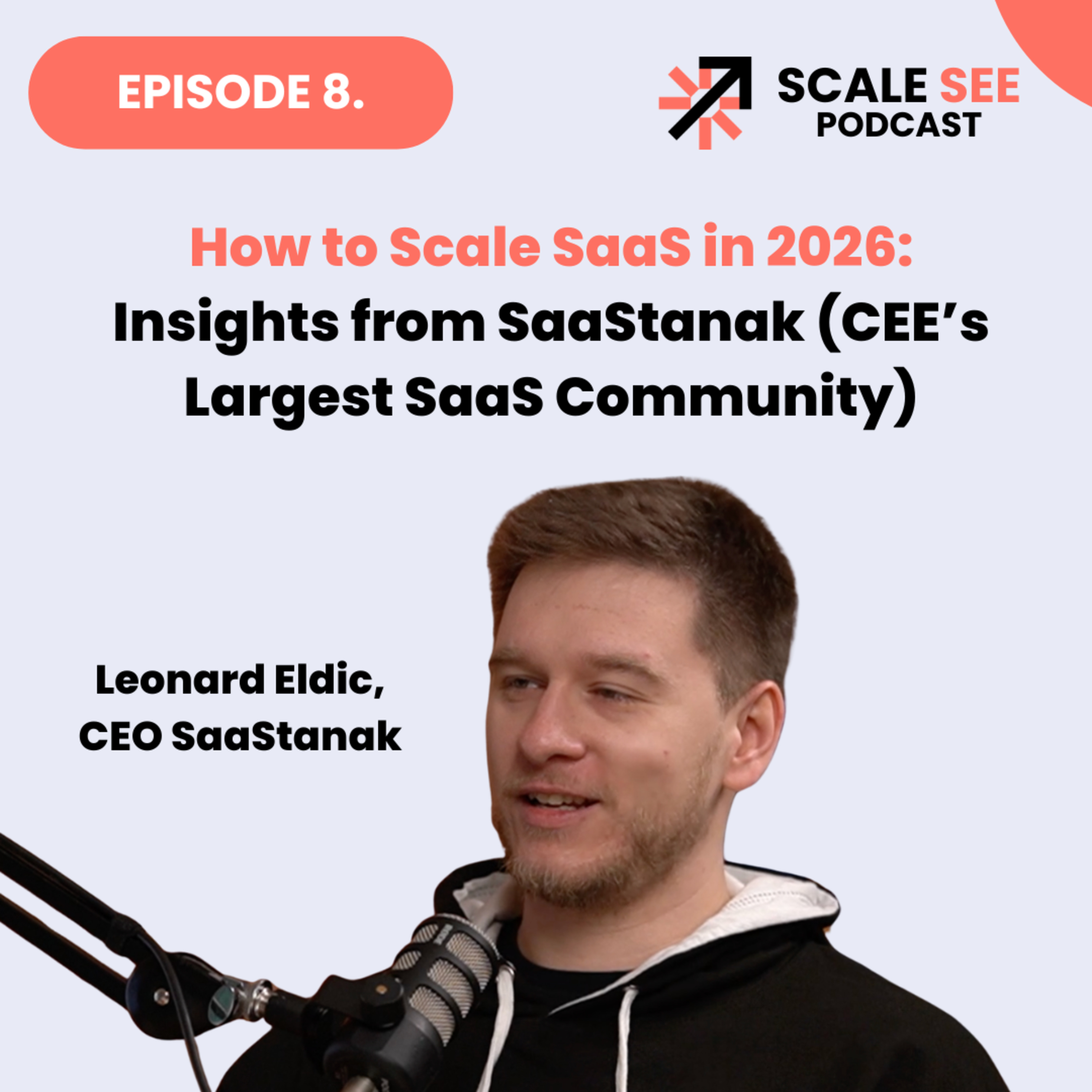 How to Scale SaaS in 2026: Insights from SaaStanak (CEE’s Largest SaaS Community) episode artwork