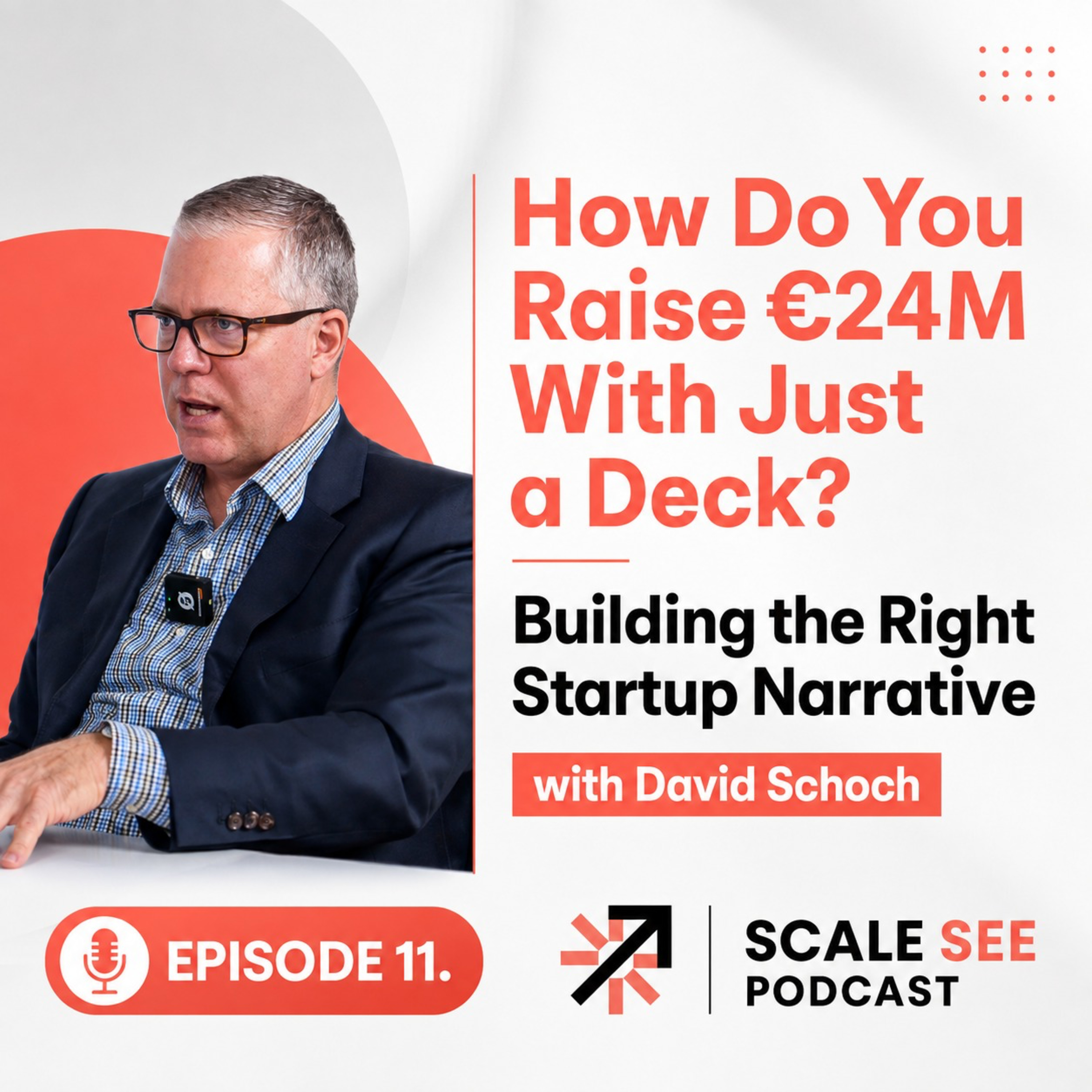 How Do You Raise €24M With Just a Deck? Building the Right Startup Narrative with David Schoch episode artwork