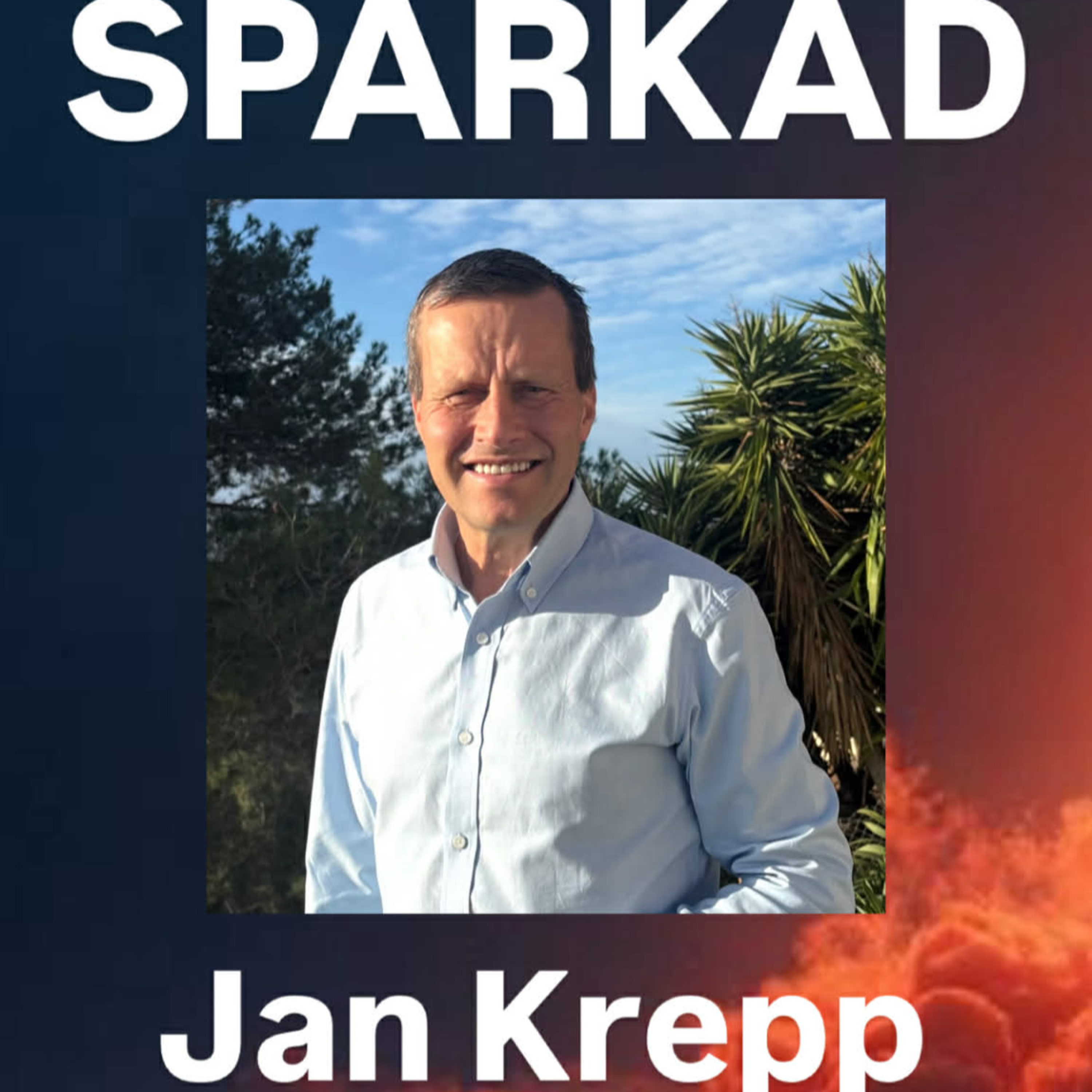 Jan Krepp. Att gå all in utan skyddsnät. Och leva med risken.  episode artwork
