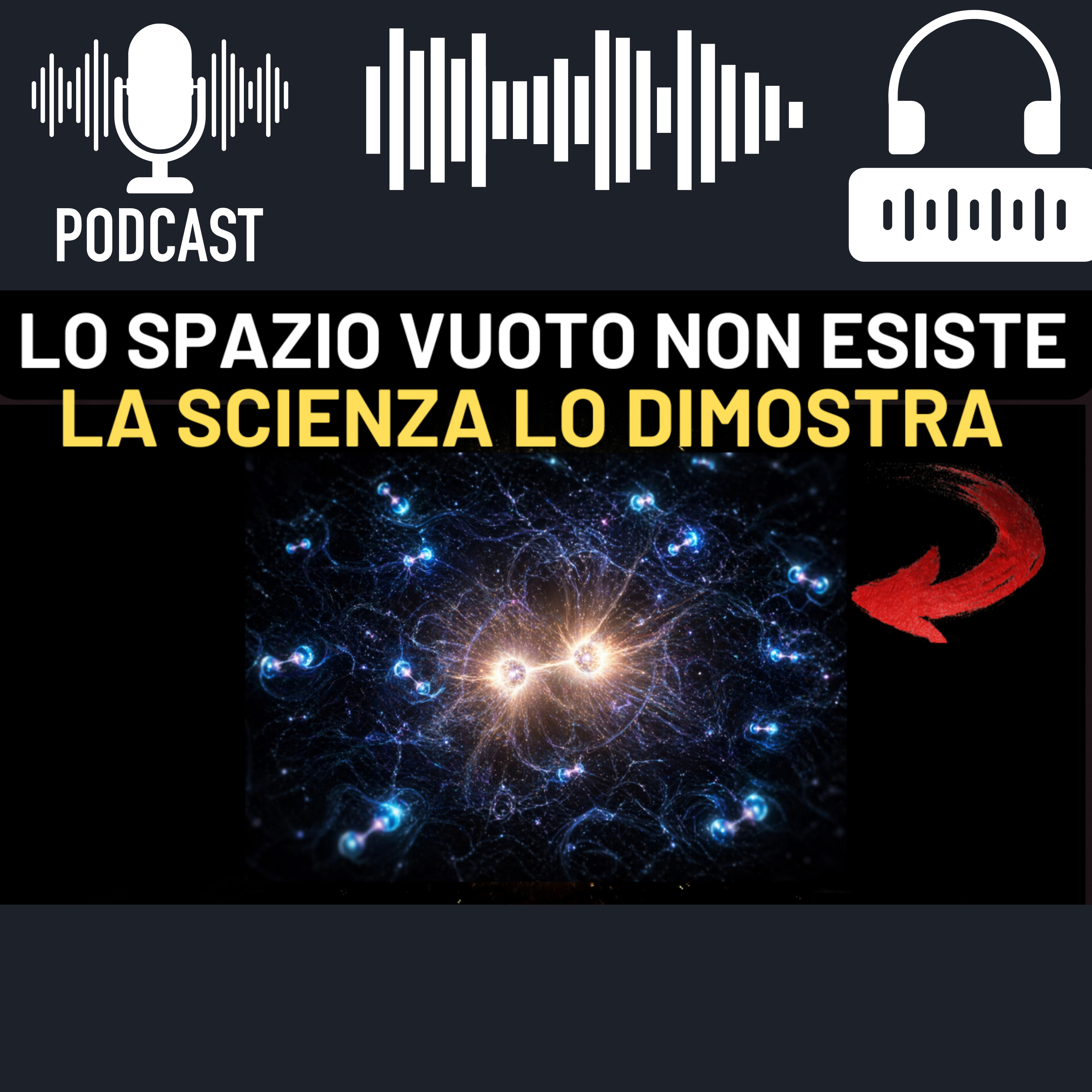 Il Nulla Non Esiste: Un Nuovo Esperimento Riscrive La Realtà episode artwork
