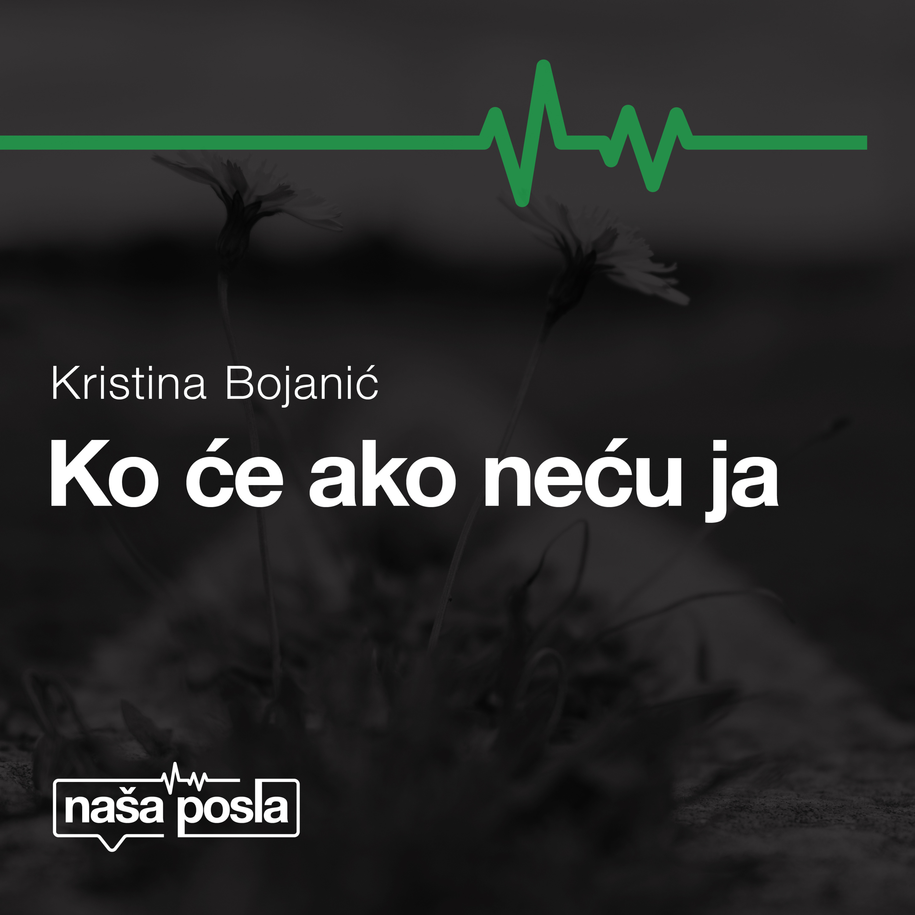 Kristina Bojanić - Ko će ako neću ja