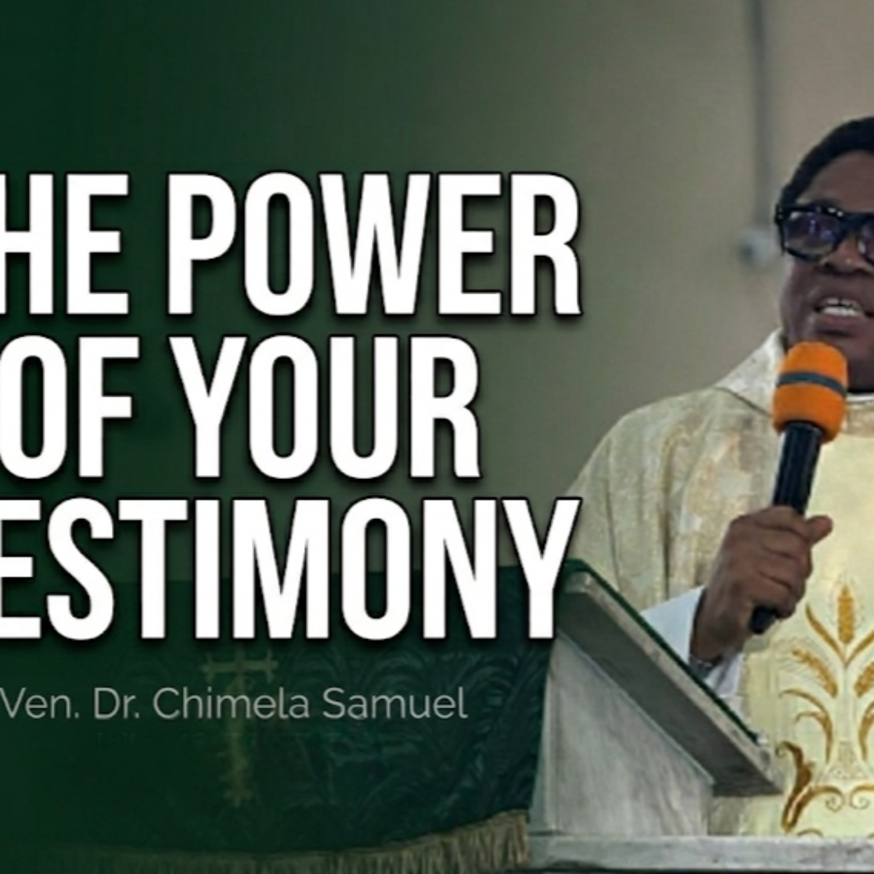 The Power of Your Testimony episode artwork