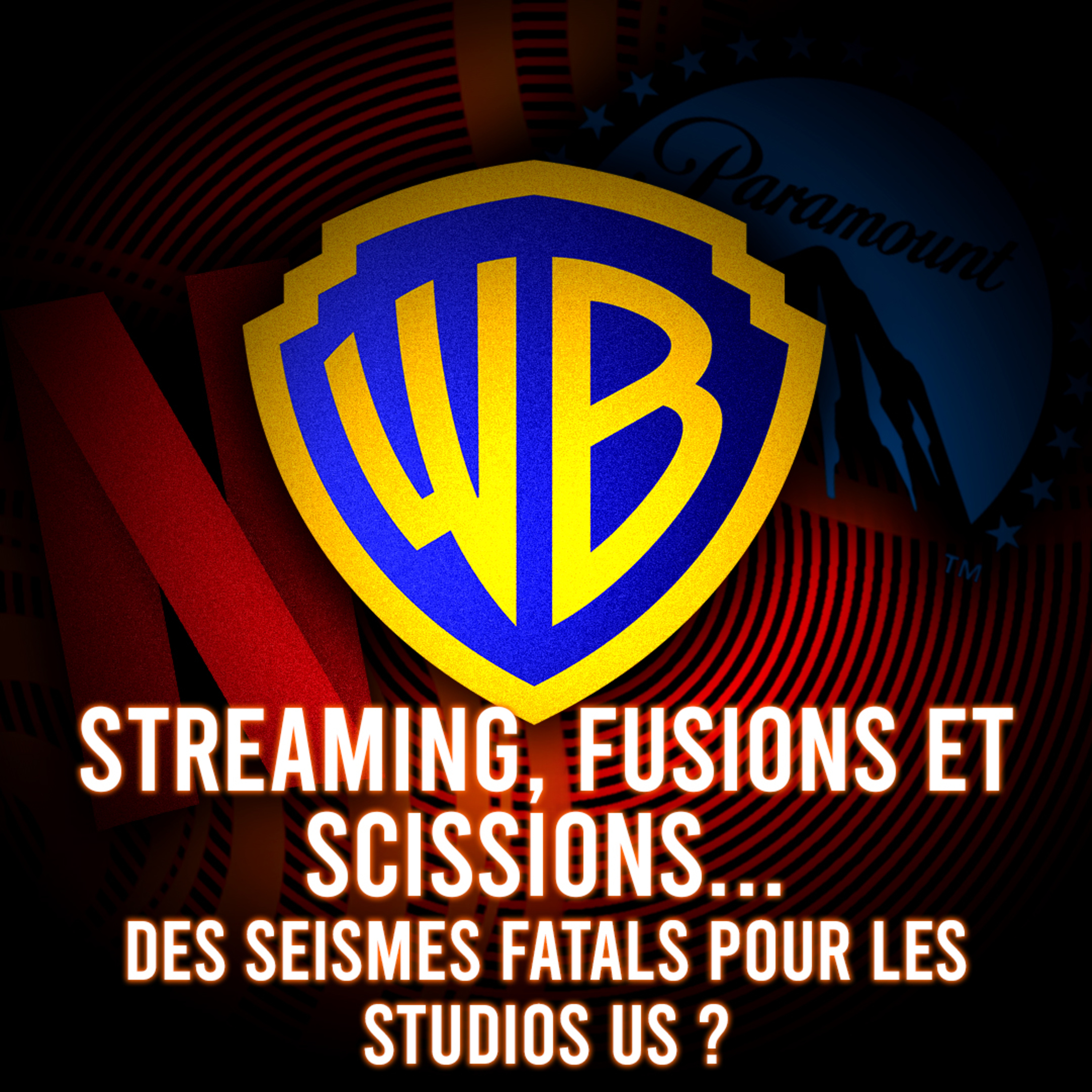 Épisode 2 : Streaming, fusions et scissions... Des séismes fatals pour les studios US ? episode artwork