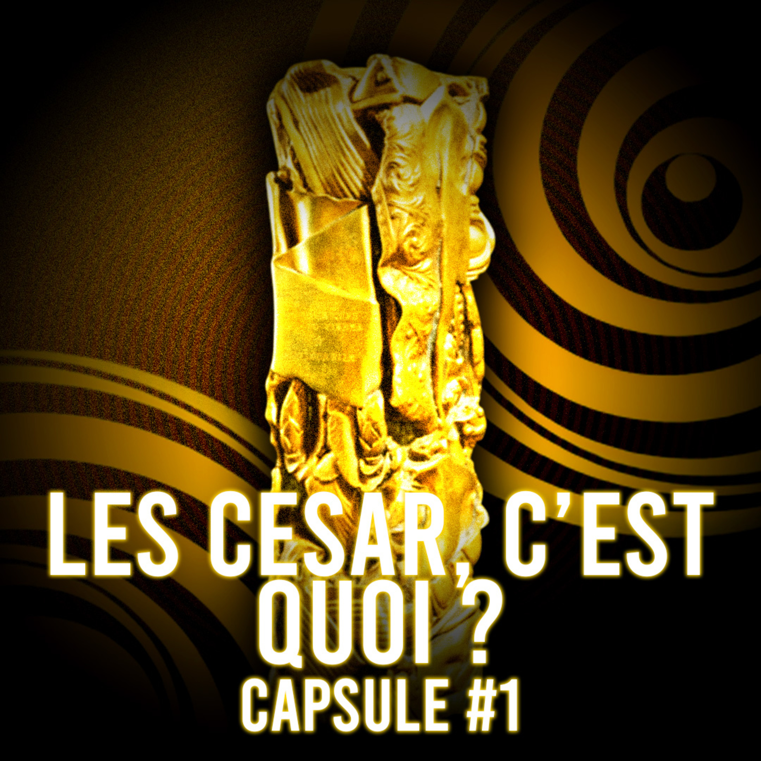 Capsule #1 Les César, c'est quoi ? episode artwork