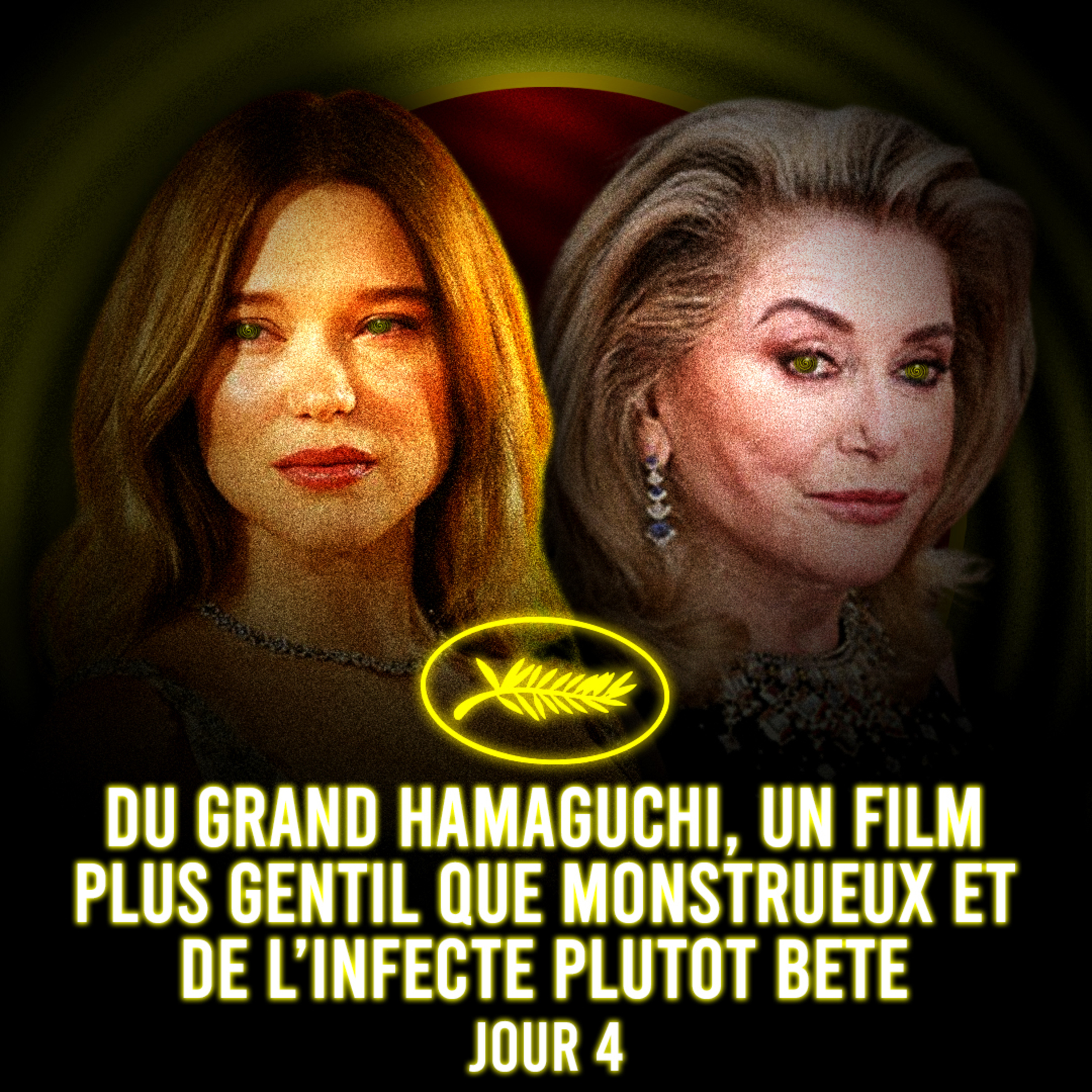 Cannes 2026 | J4 - Du grand Hamaguchi, un film plus gentil que monstrueux et de l'infecté plutôt bête episode artwork