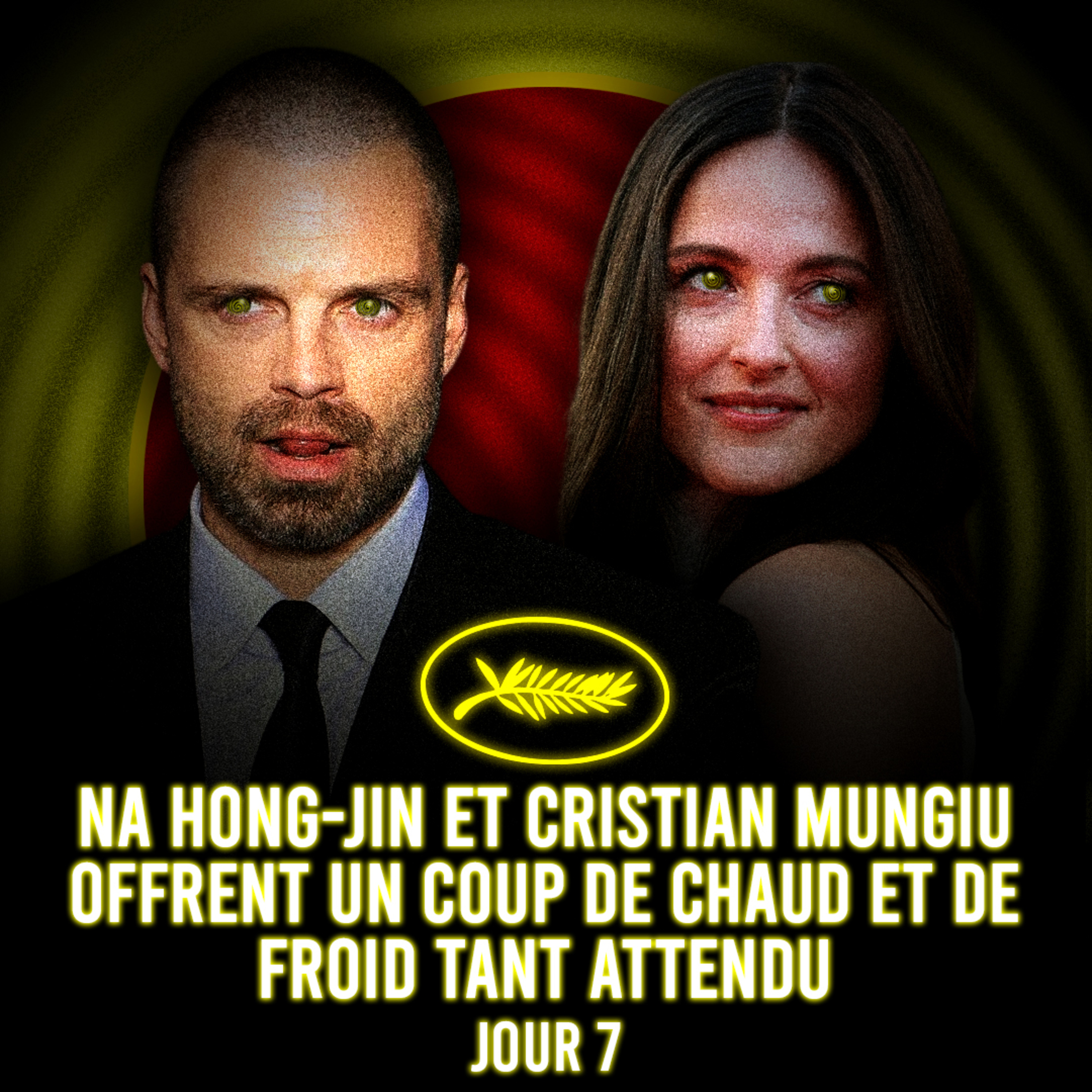 Cannes 2026 | J7 - Na Hong-jin et Cristian Mungiu offrent un coup de chaud et de froid tant attendu episode artwork