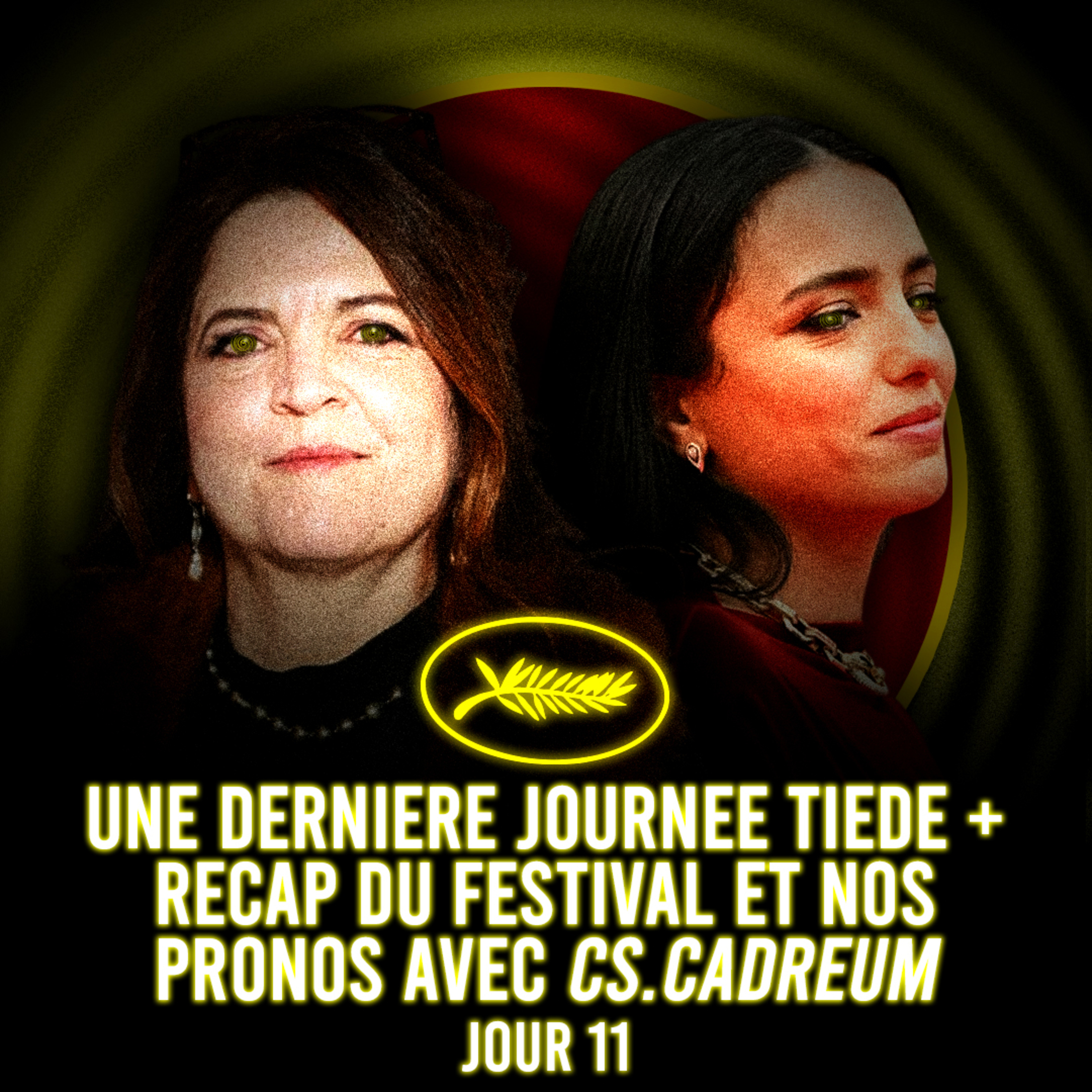 Cannes 2026 | J11 - Une dernière journée tiède + Récap du festival et nos pronos avec cs.cadreum episode artwork