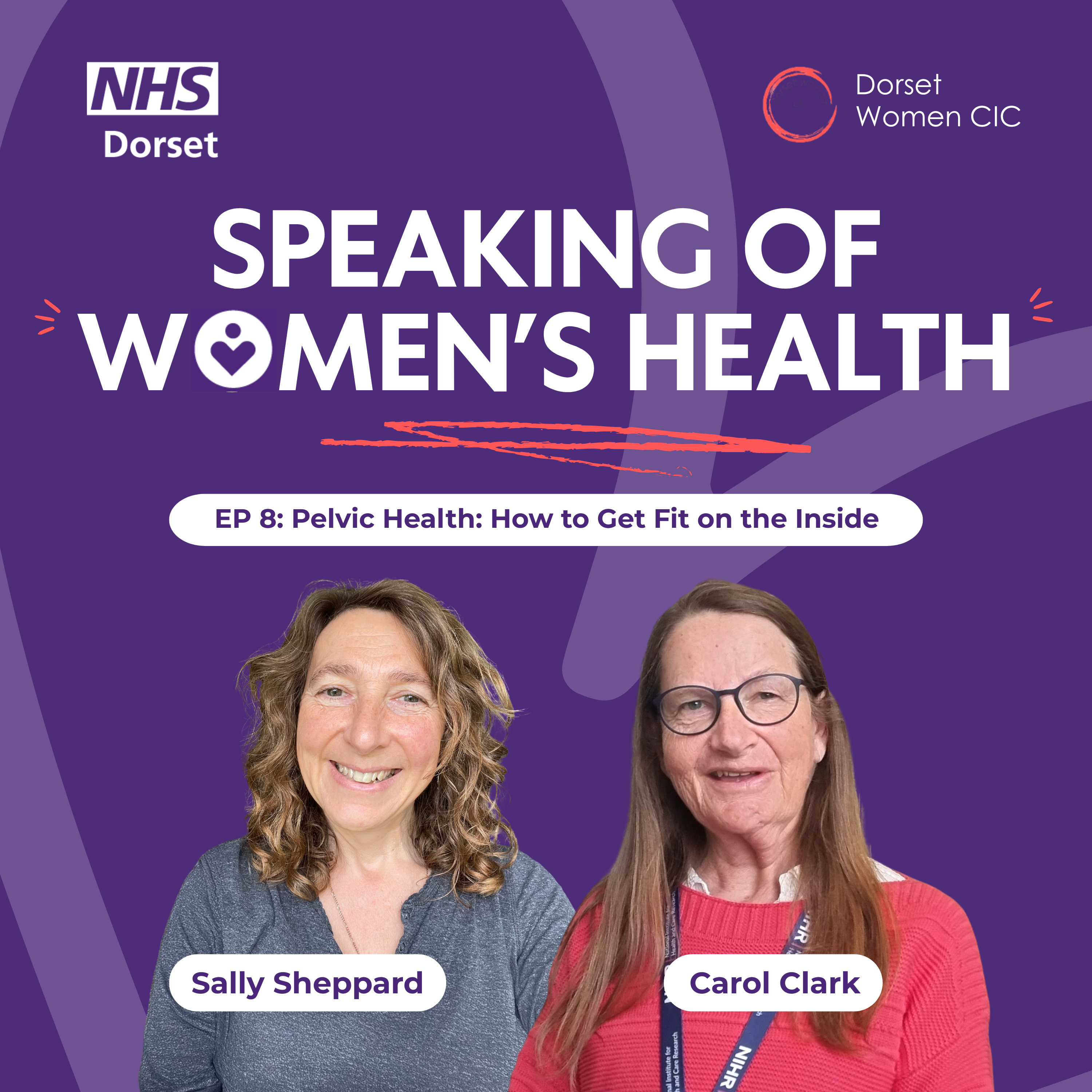 Pelvic Health: How to Get Fit on the Inside with Carol Clark and Sally Sheppard #8 episode artwork
