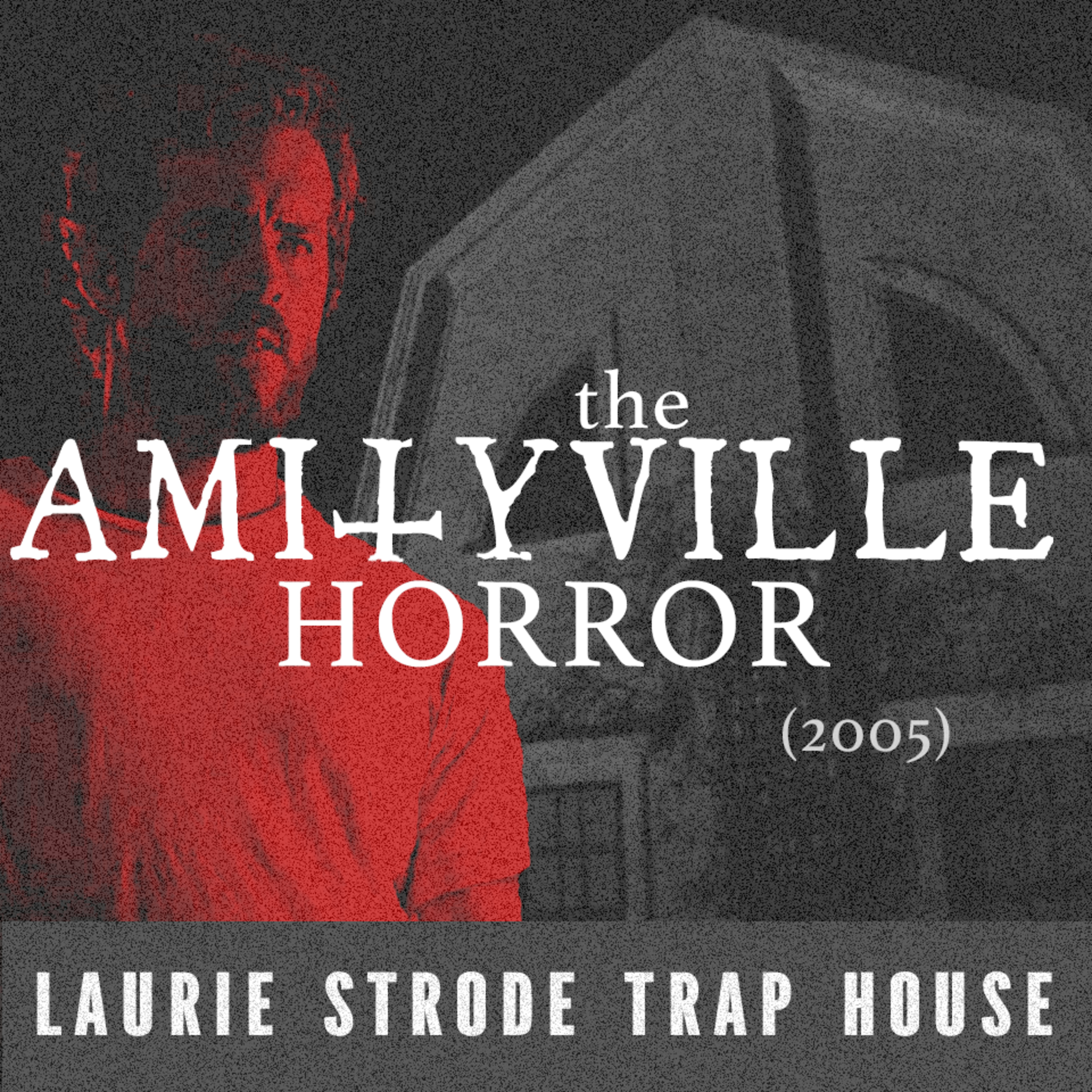 THE AMITYVILLE HORROR (2005) episode artwork