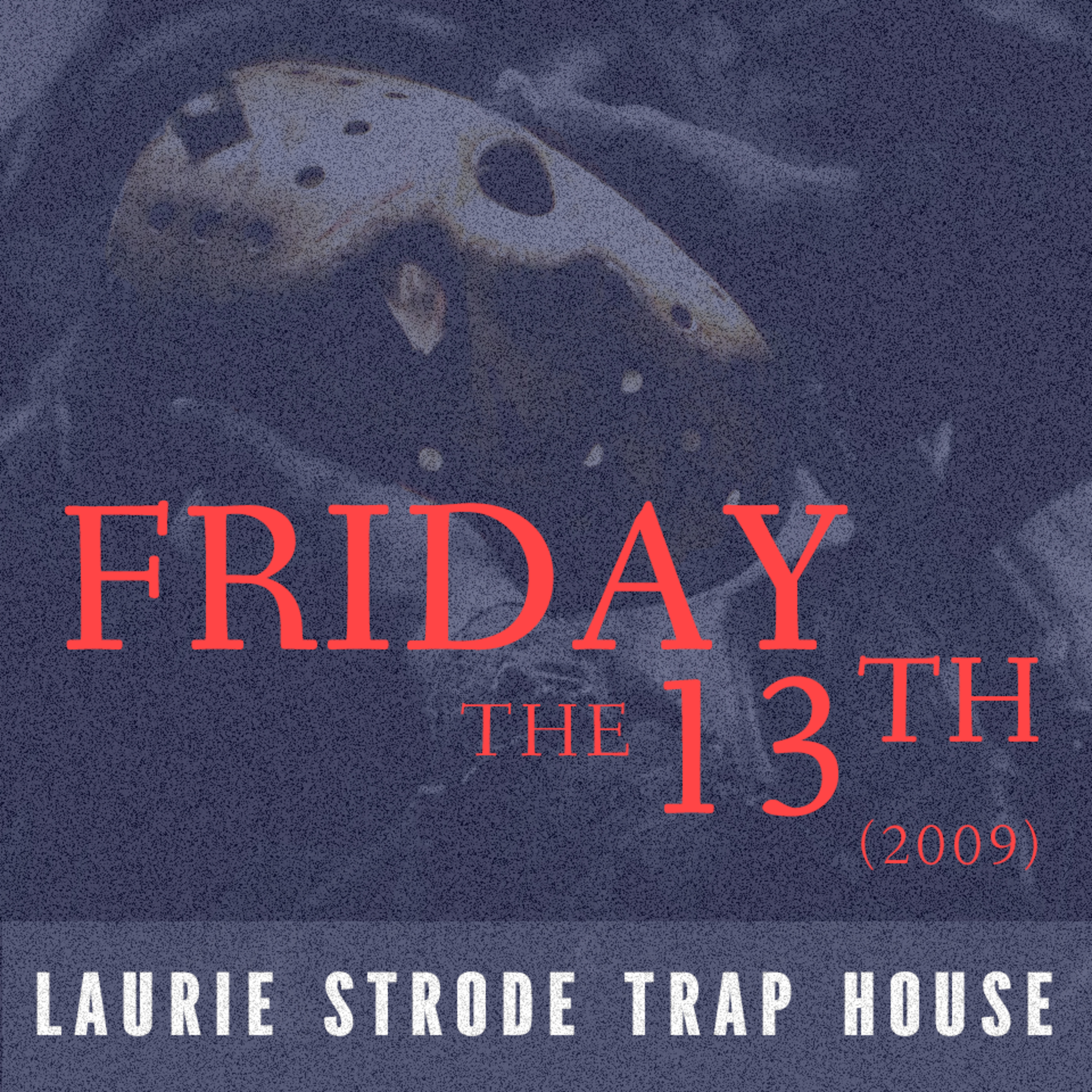 FRIDAY THE 13TH (2009) episode artwork