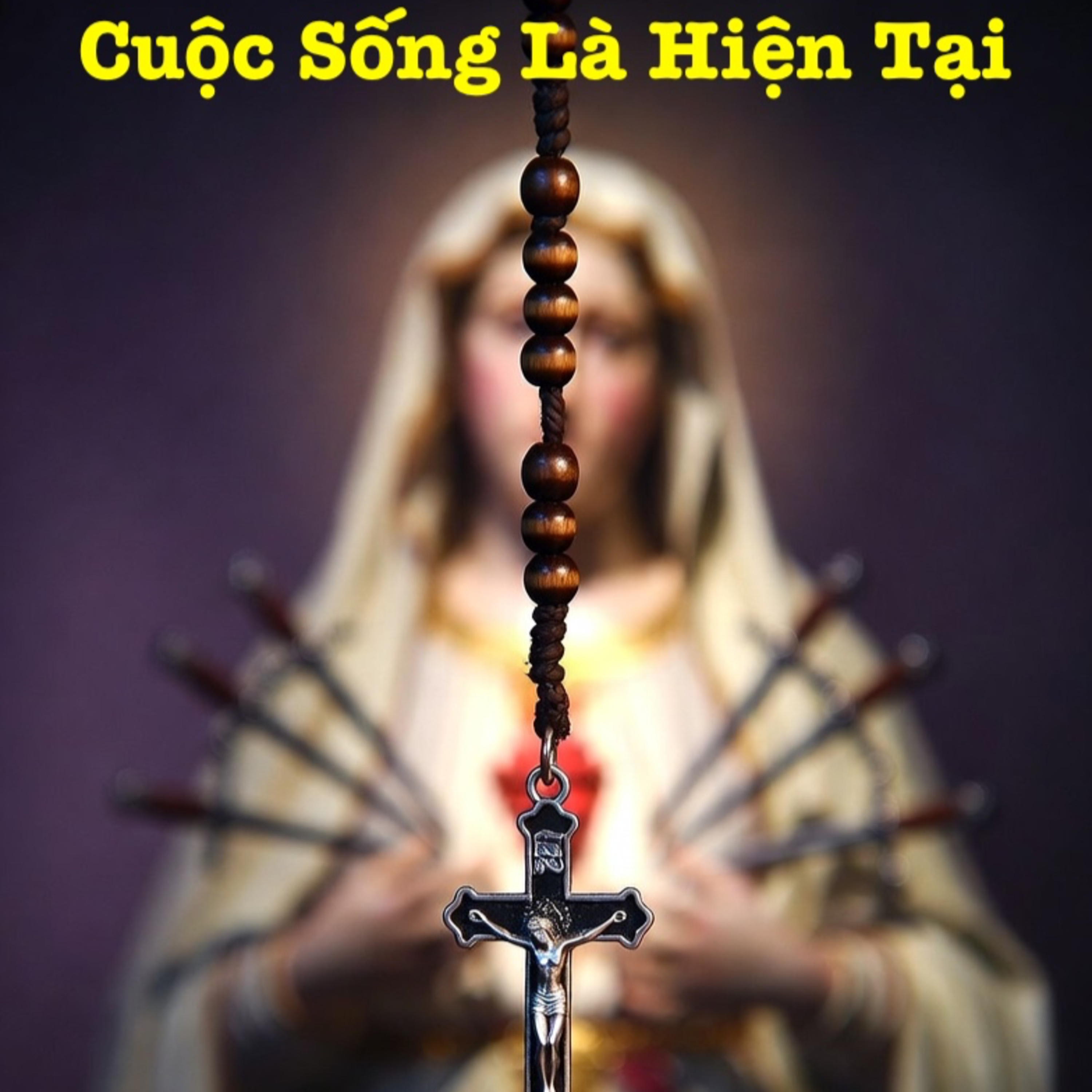 Cuộc Sống Là Hiện Tại🌹Fr. Gb. Hoàng Dũng, OP🙏 | Suy niệm & Lần chuỗi Mân Côi episode artwork