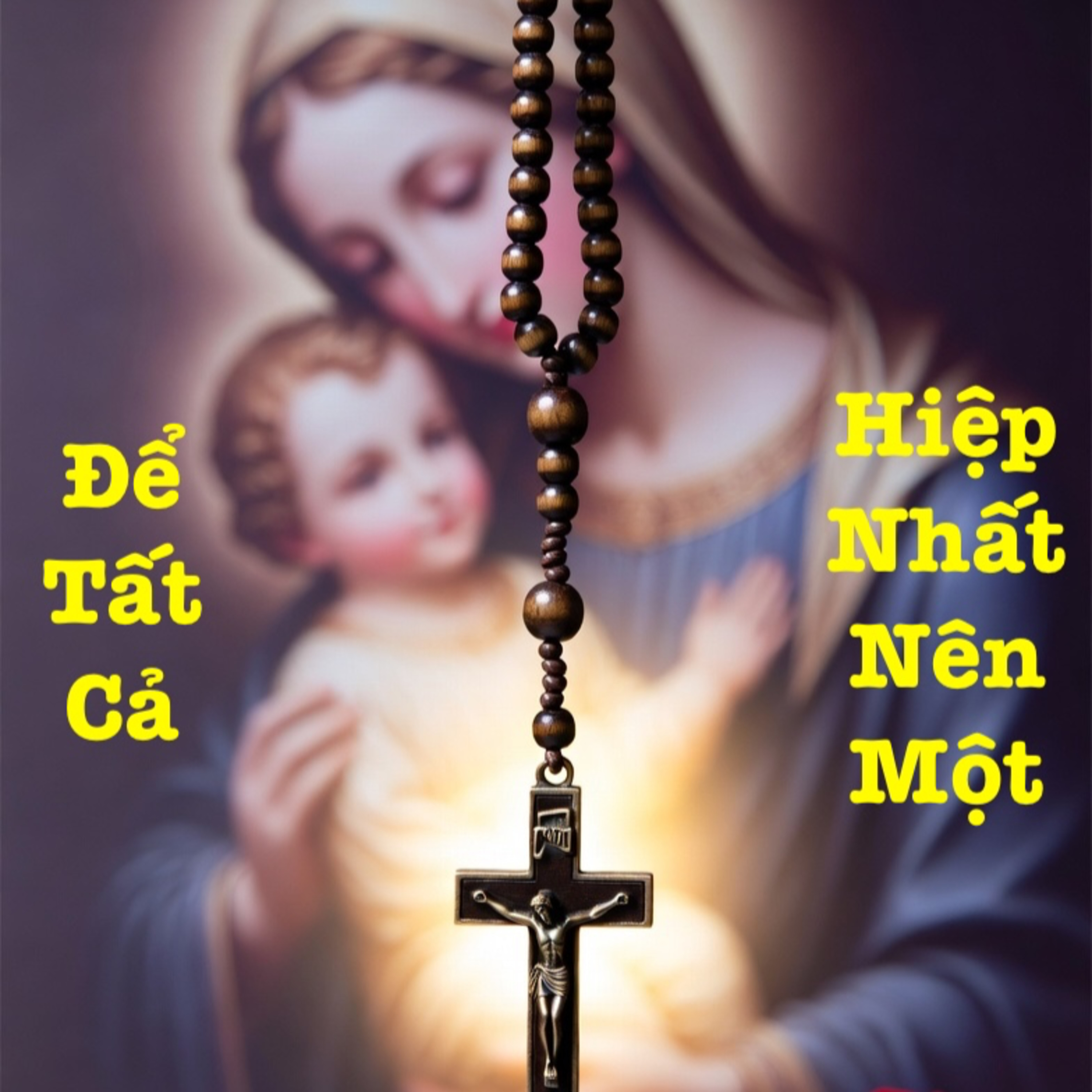 Để Tất Cả Hiệp Nhất Nên Một🌹Fr. Gb. Hoàng Dũng, OP🙏 | Suy niệm & Lần chuỗi Mân Côi episode artwork