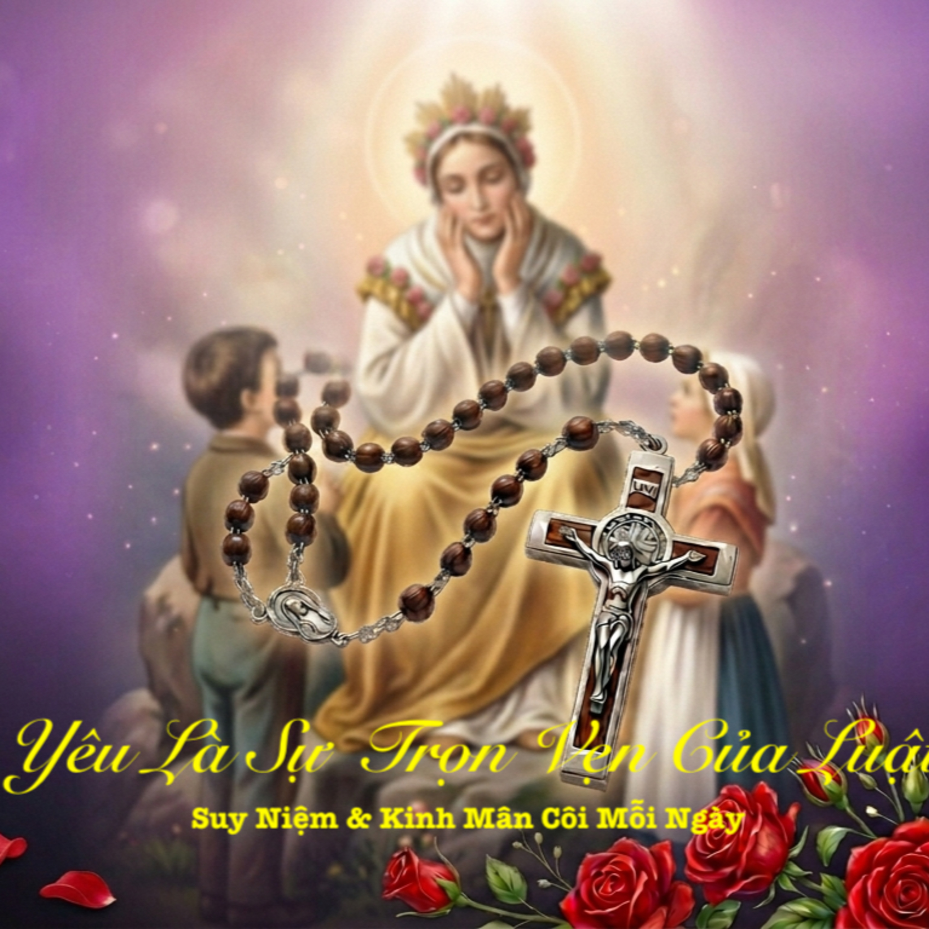 Tình Yêu Là Sự Trọn Vẹn Của Luật Pháp🌹Fr. Gb. Hoàng Dũng, OP🙏 | Suy niệm & Lần chuỗi Mân Côi episode artwork