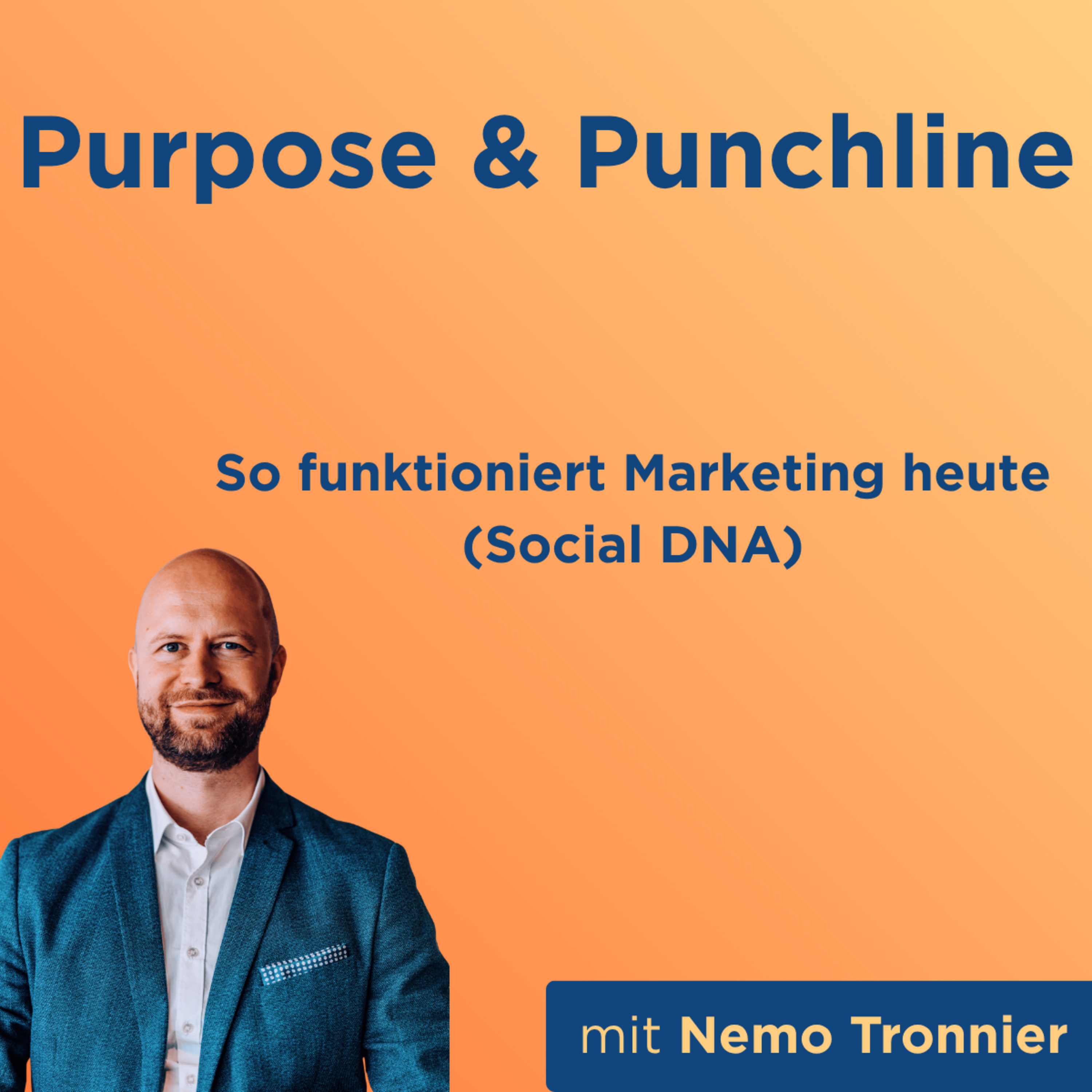 So funktioniert Marketing heute (Social DNA) mit Nemo Tronnier episode artwork