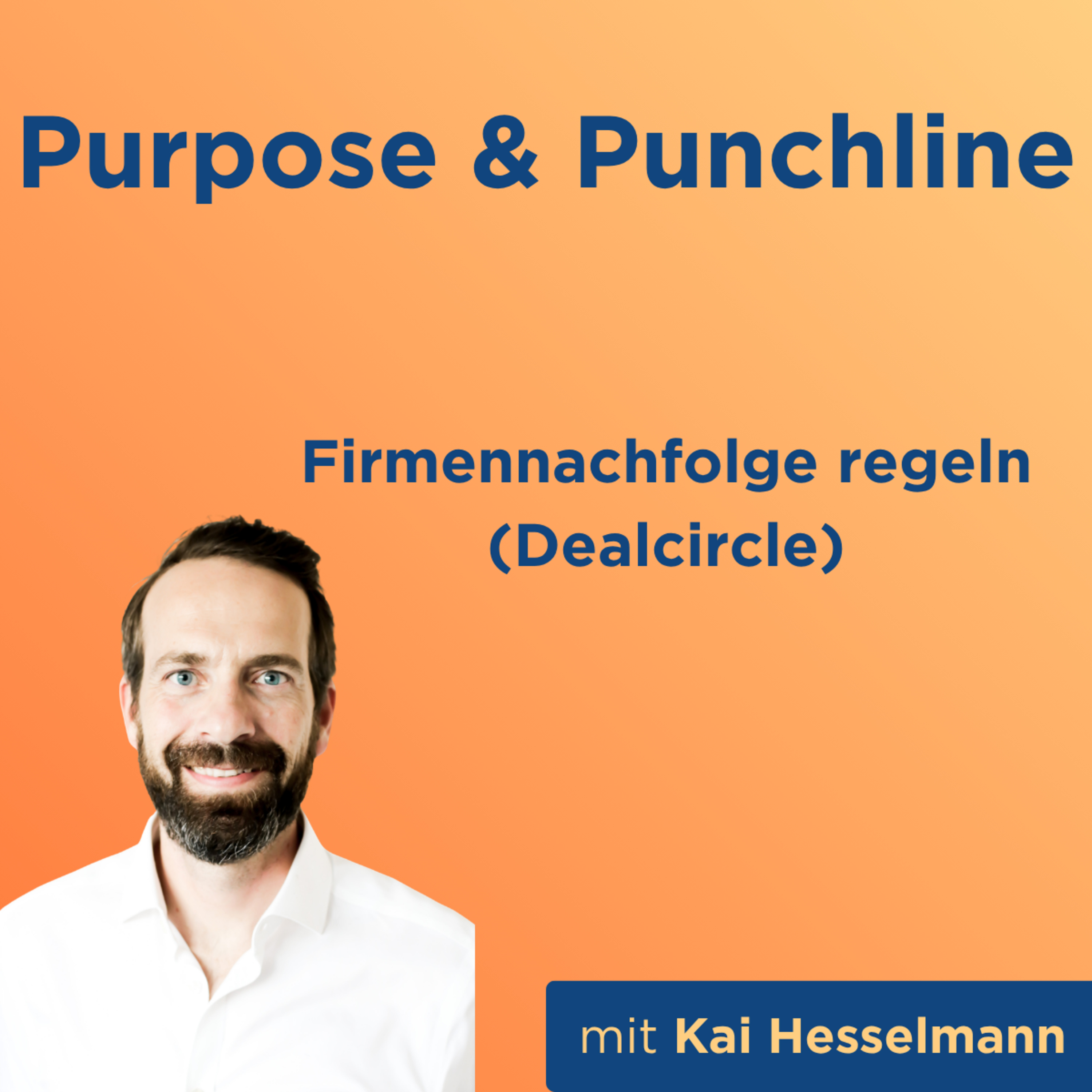 Firmennachfolge regeln (Dealcircle) mit Kai Hesselmann episode artwork