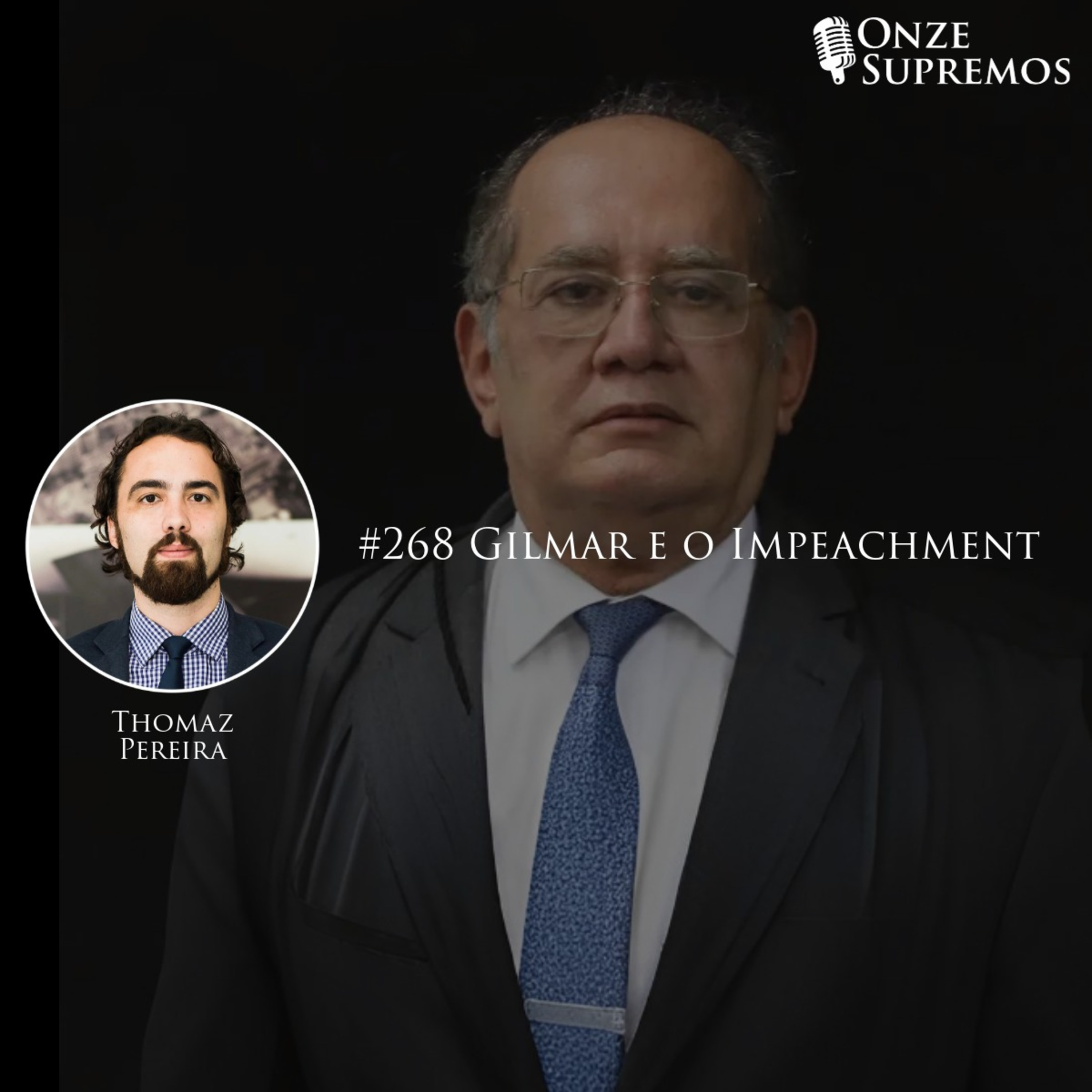 #268 Gilmar e a Lei de Impeachment (com Thomaz Pereira) #268 Gilmar e a Lei de Impeachment (com Thomaz Pereira)