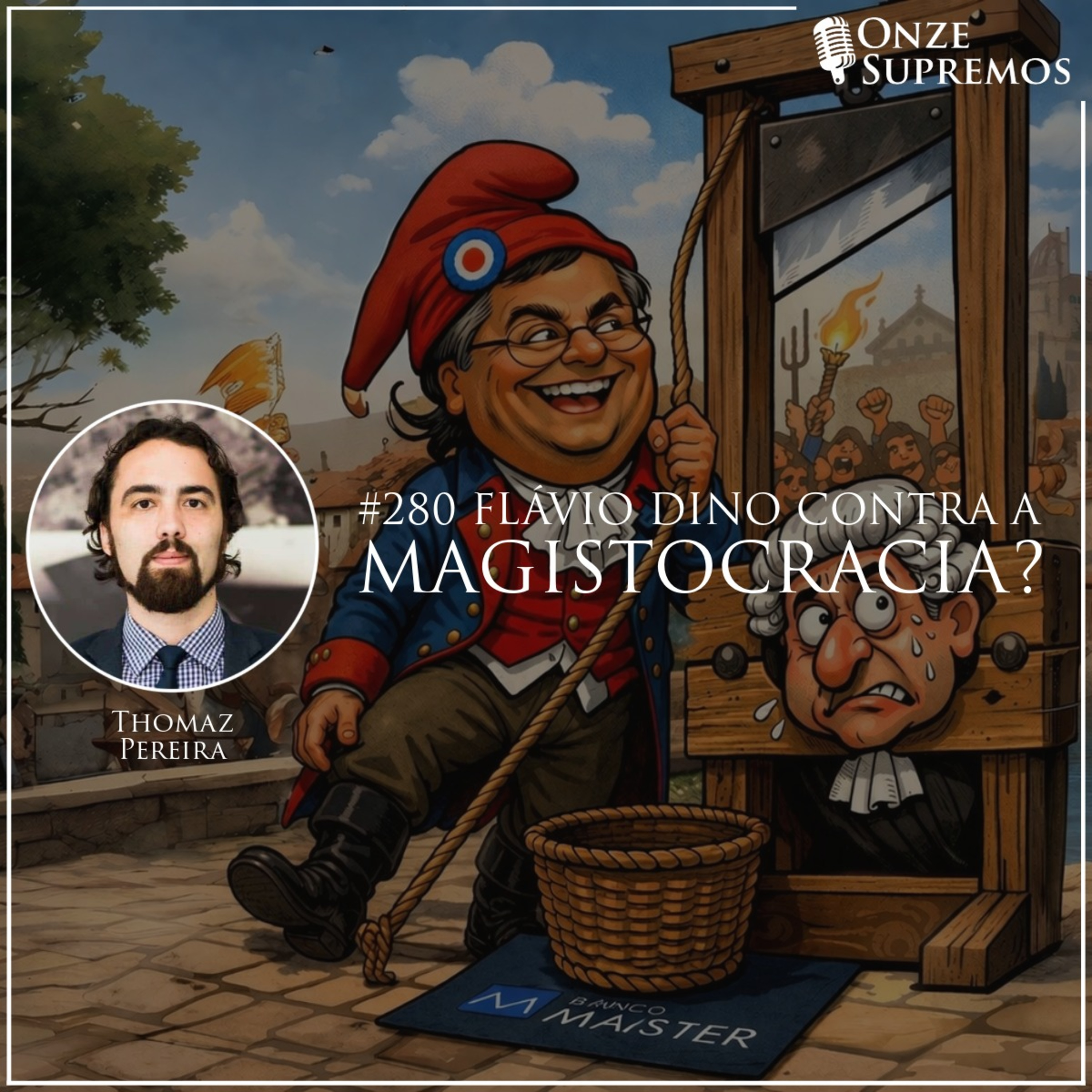 #280 Flávio Dino contra a Magistocracia? (com Thomaz Pereira)