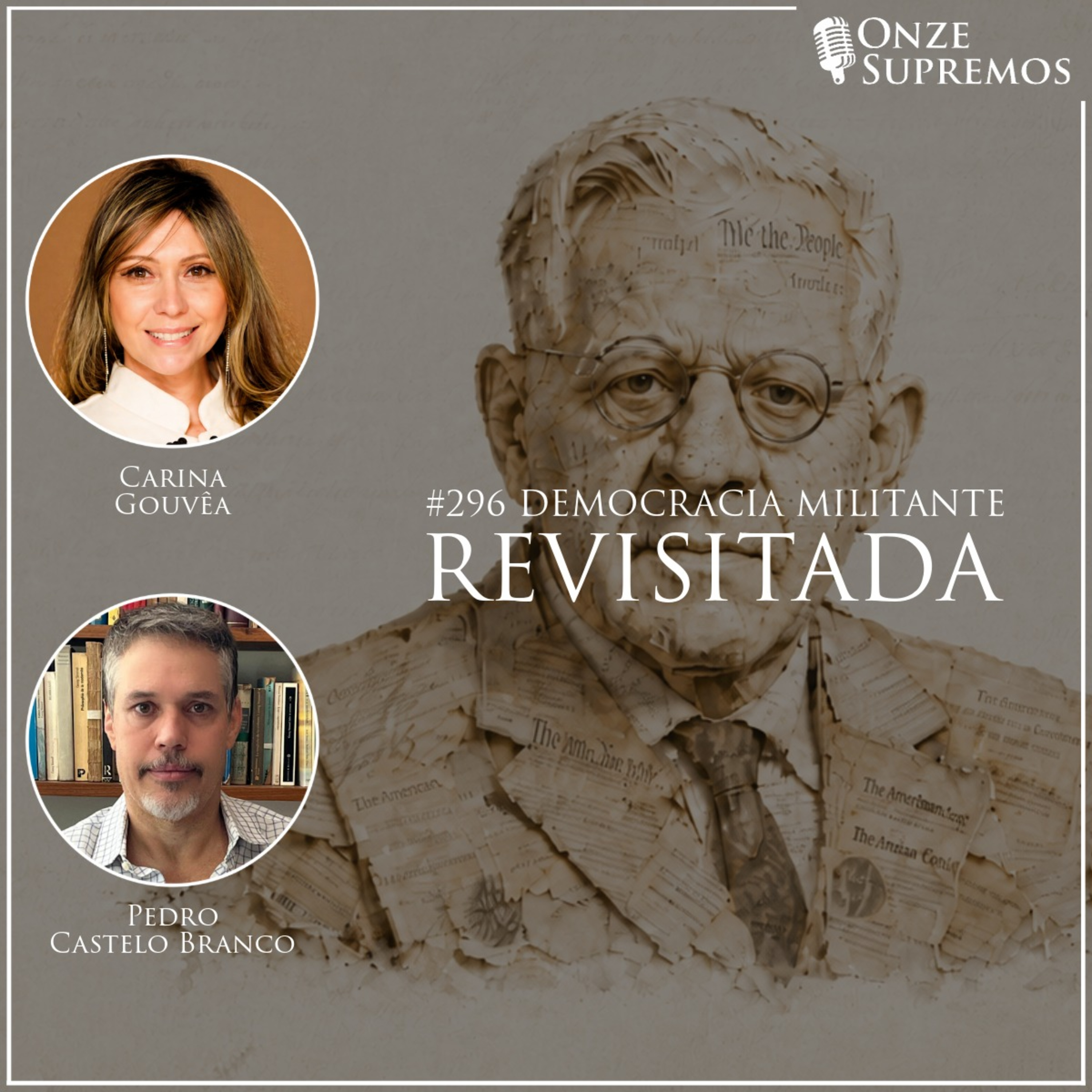#296 Democracia Militante Revisitada (com Carina Gouvêa e Pedro Castelo Branco) episode artwork