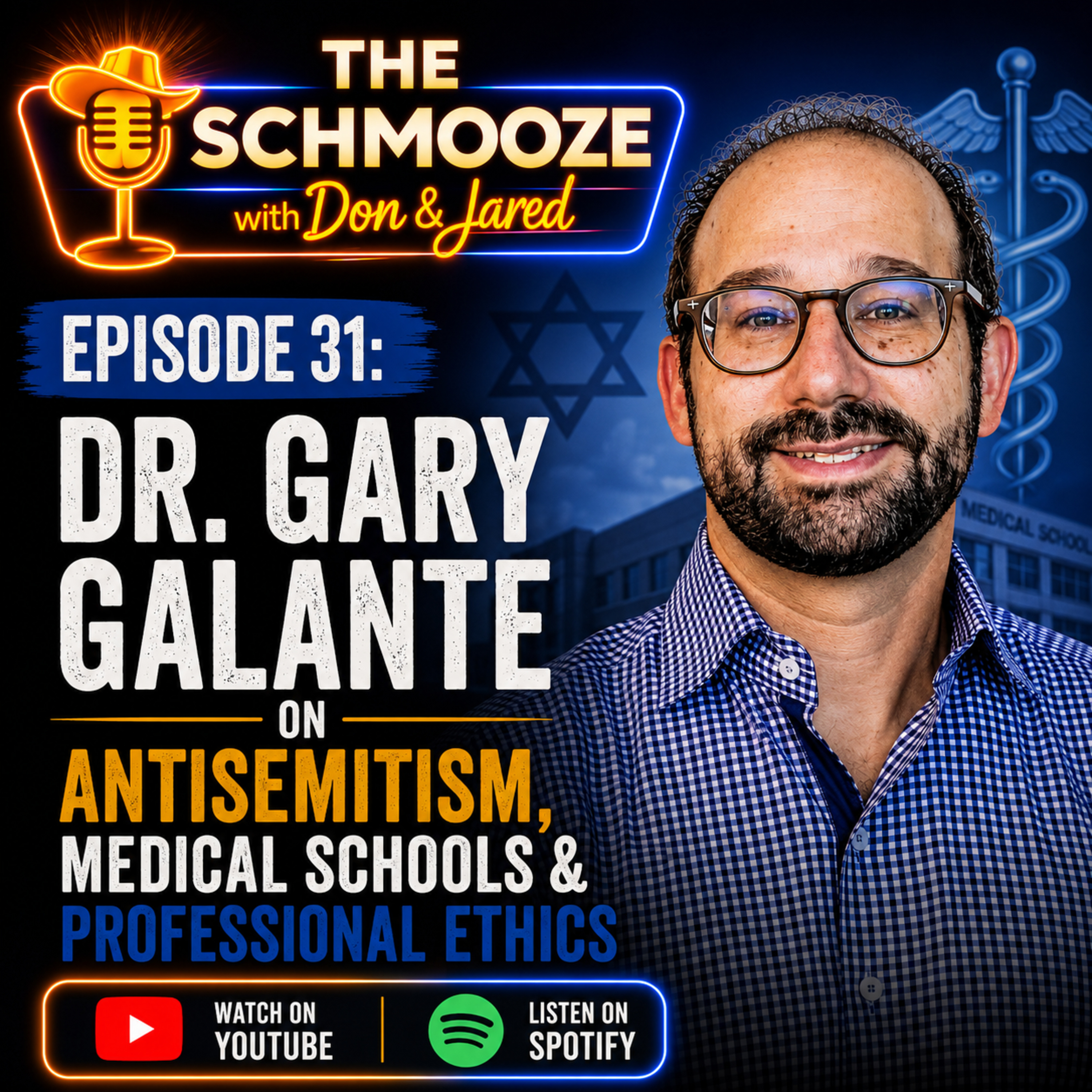Episode 31: Dr. Gary Galante on Antisemitism, Medical Schools & Professional Ethics episode artwork