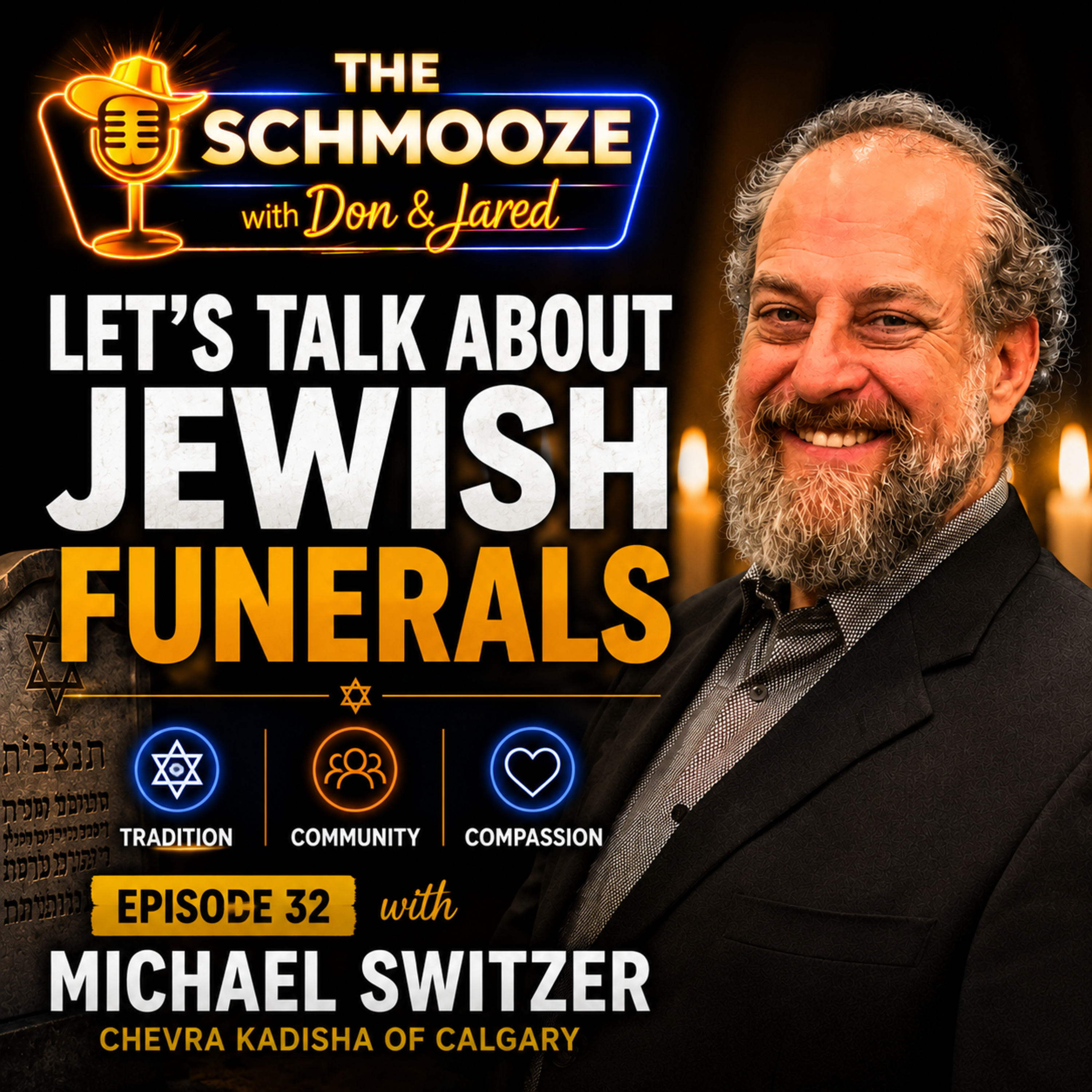Episode 32: Schmooze with Michael Switzer, Chevra Kadisha of Calgary | Let's Talk About Jewish Funerals episode artwork