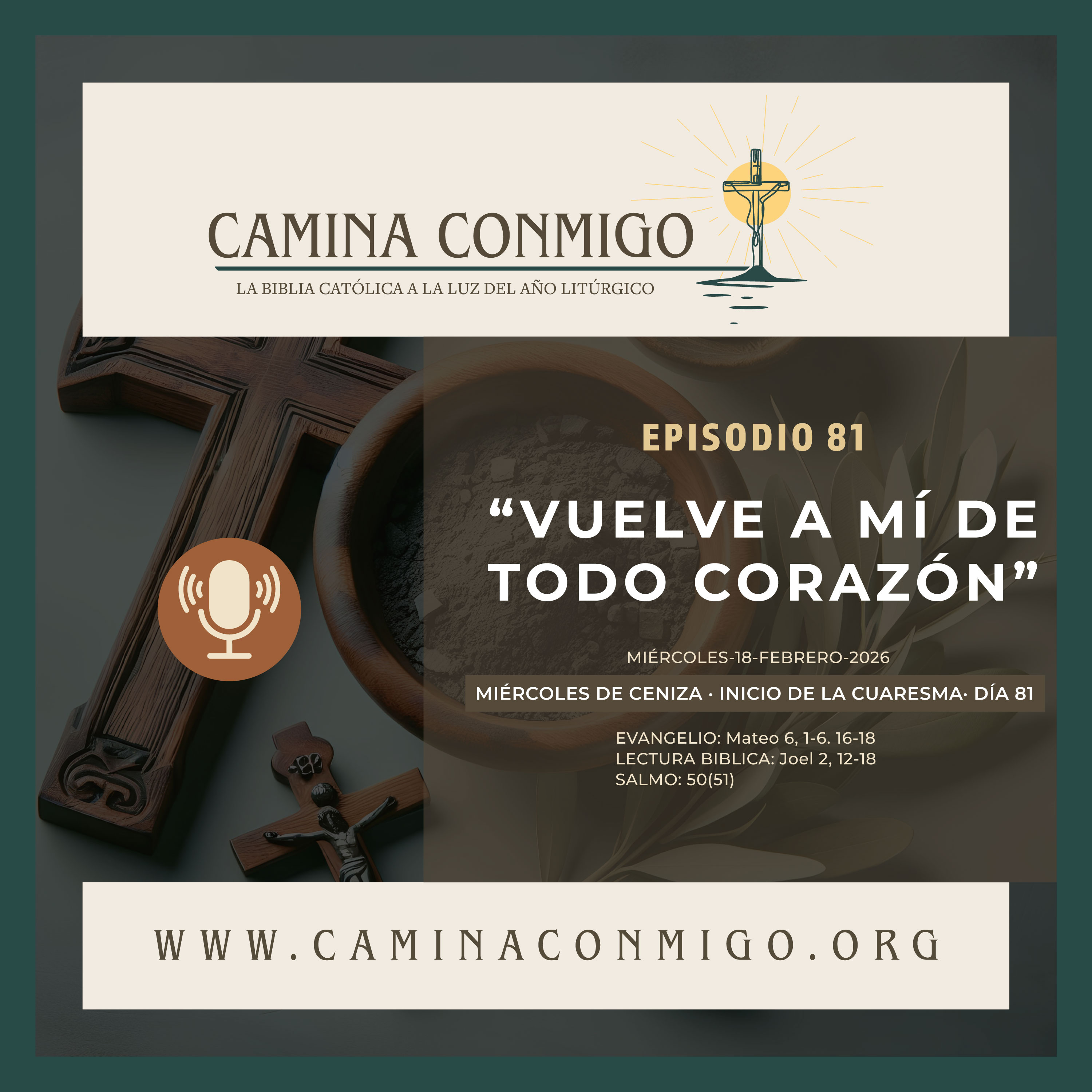 Episodio 81 - Vuelve a mí de todo corazón (Inicio de la Cuaresma) episode artwork