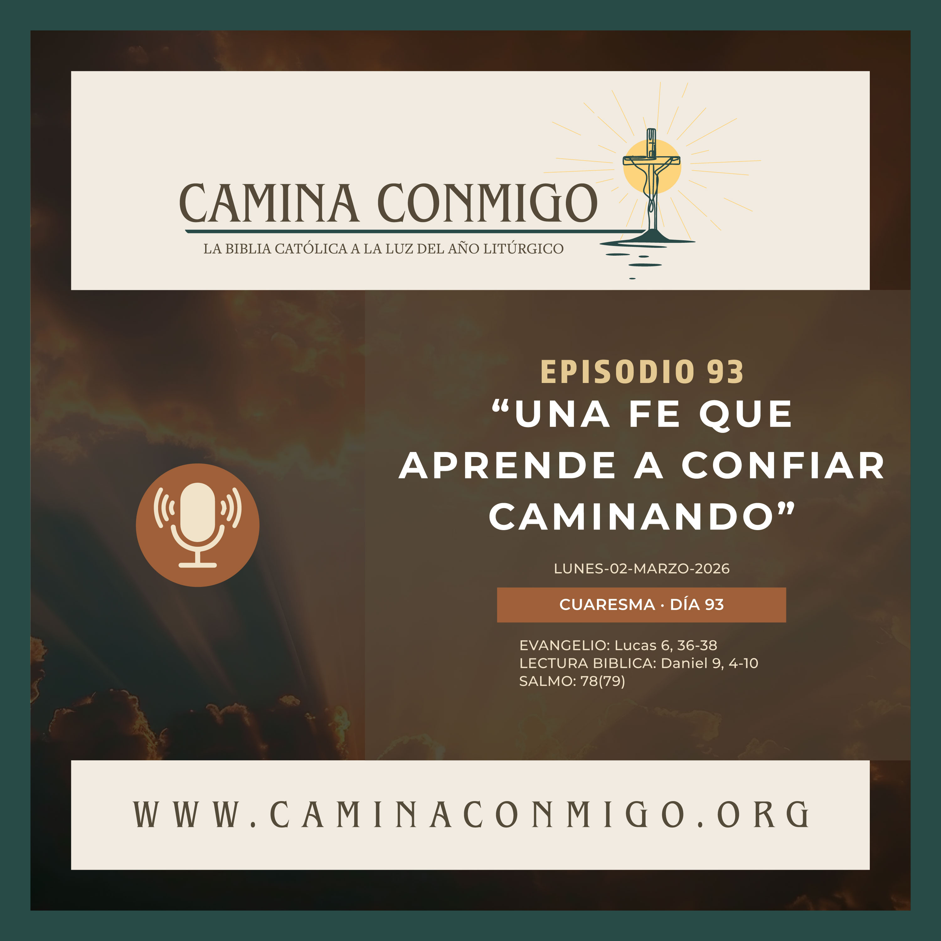 Episodio 93 - Una fe que aprende a confiar caminando (II Semana de Cuaresma) episode artwork