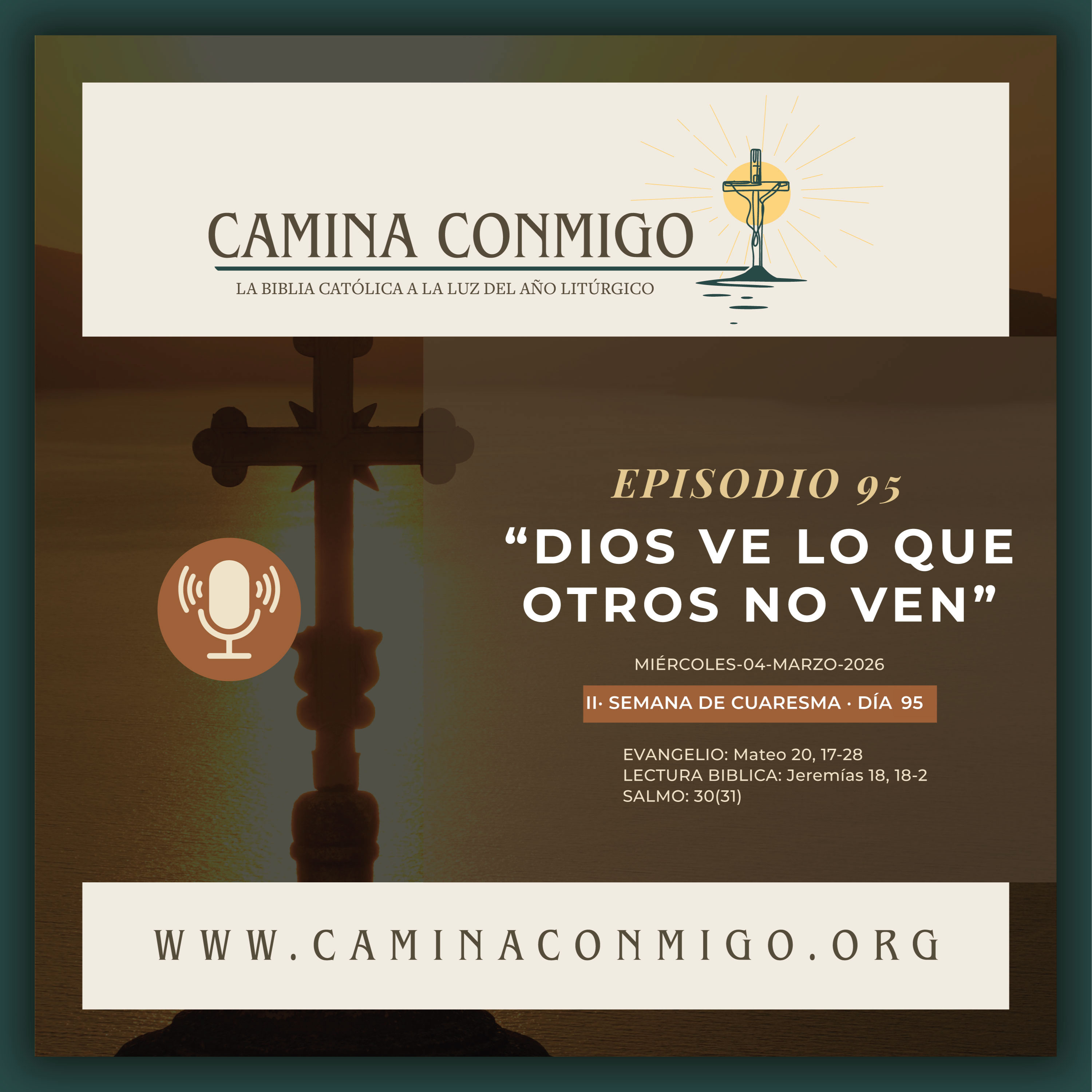 Episodio 95 - Dios ve lo que otros no ven (II Semana de Cuaresma) episode artwork